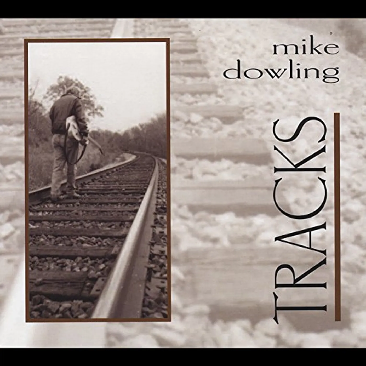 Mike Dowling TRACKS CD