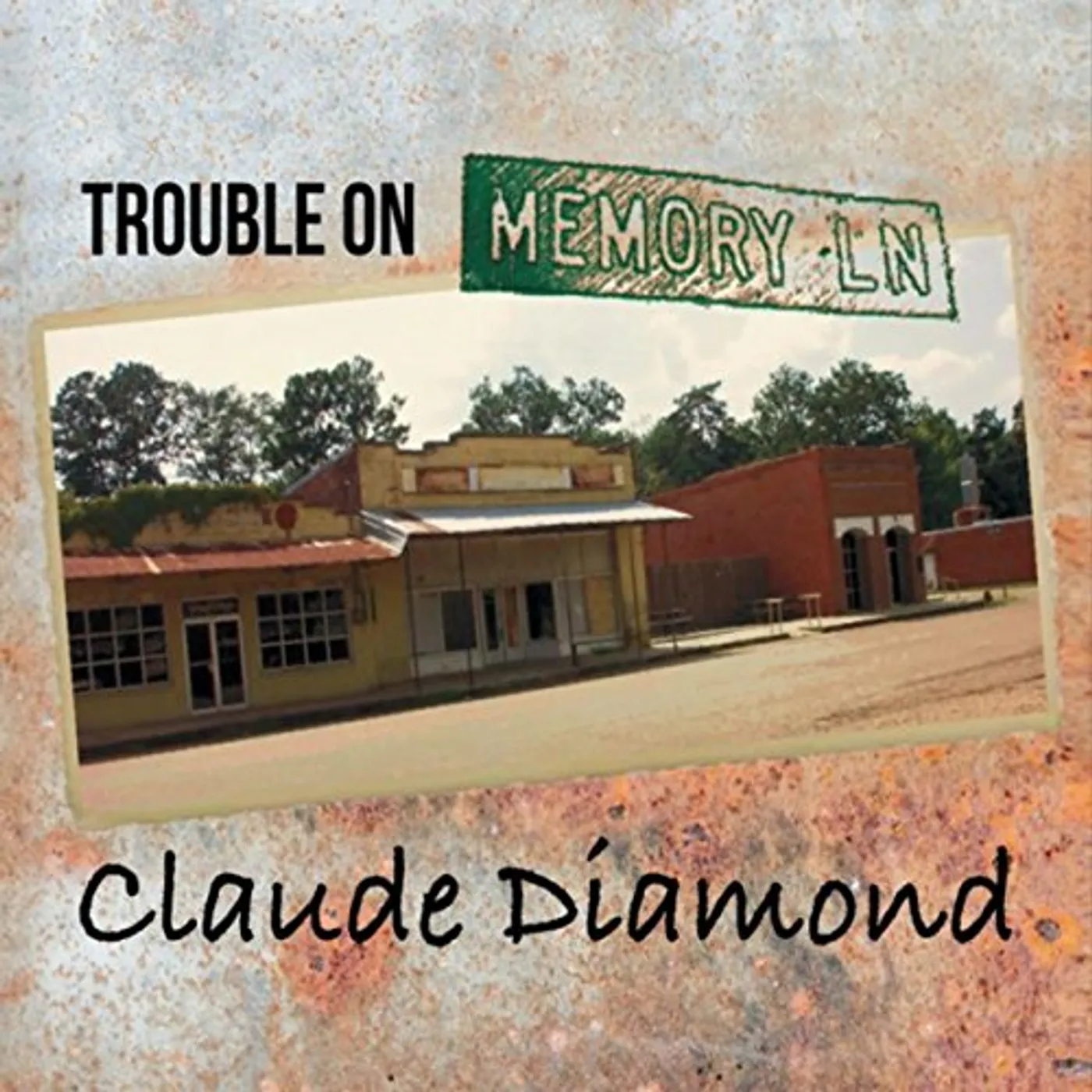 Claude Diamond TROUBLE ON MEMORY LANE CD