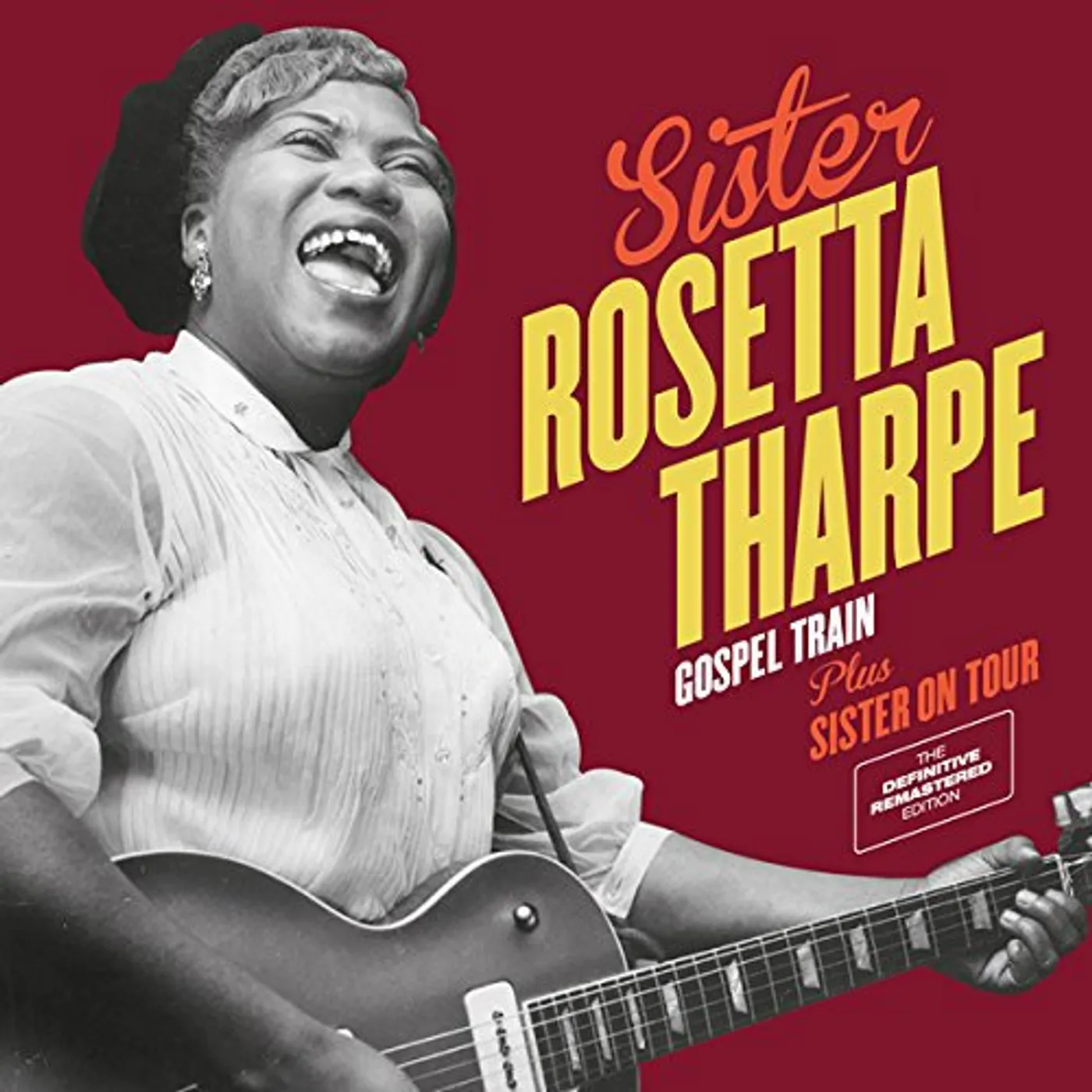 Sister Rosetta Tharpe GOSPEL TRAIN + SISTER ON TOUR CD