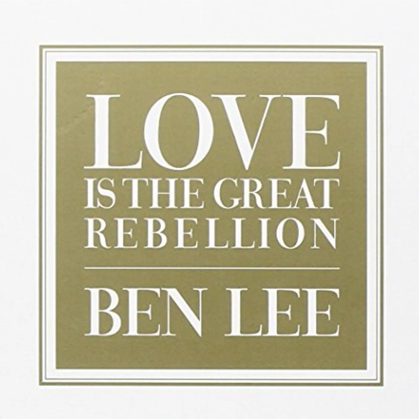 Ben Lee LOVE IS THE GREAT REBELLION CD