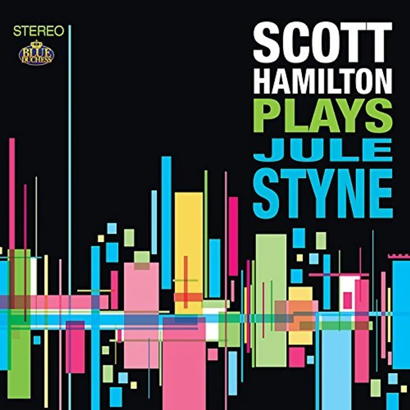 SCOTT HAMILTON PLAYS JULE STYNE CD