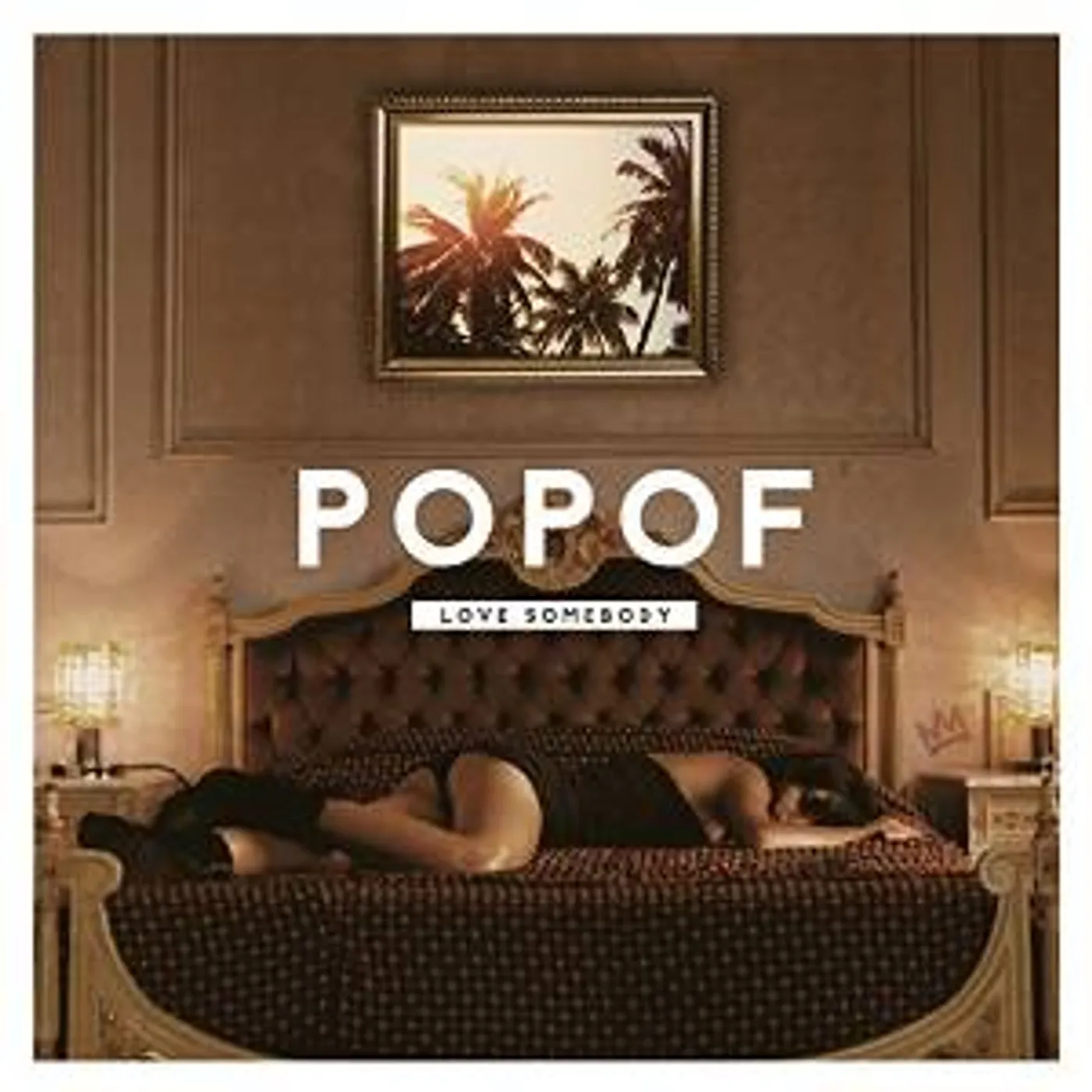 Popof LOVE SOMEBODY CD