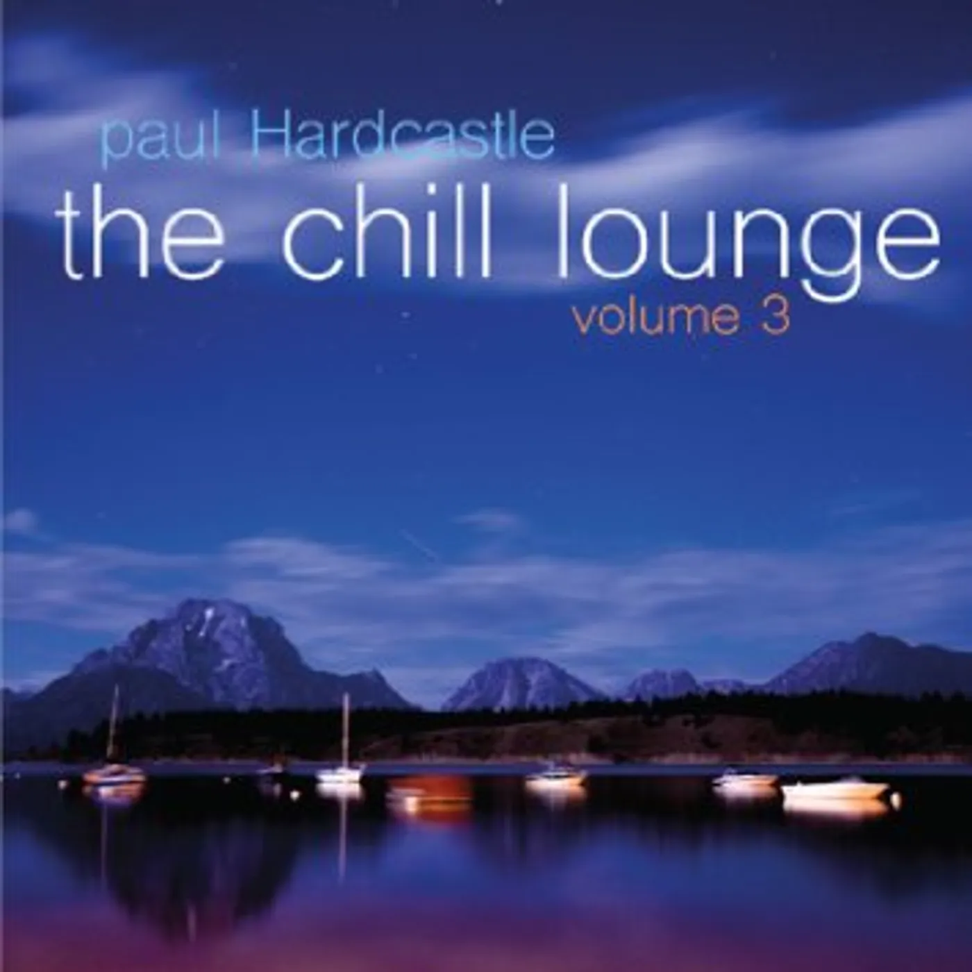 Paul Hardcastle CHILL LOUNGE 3 CD
