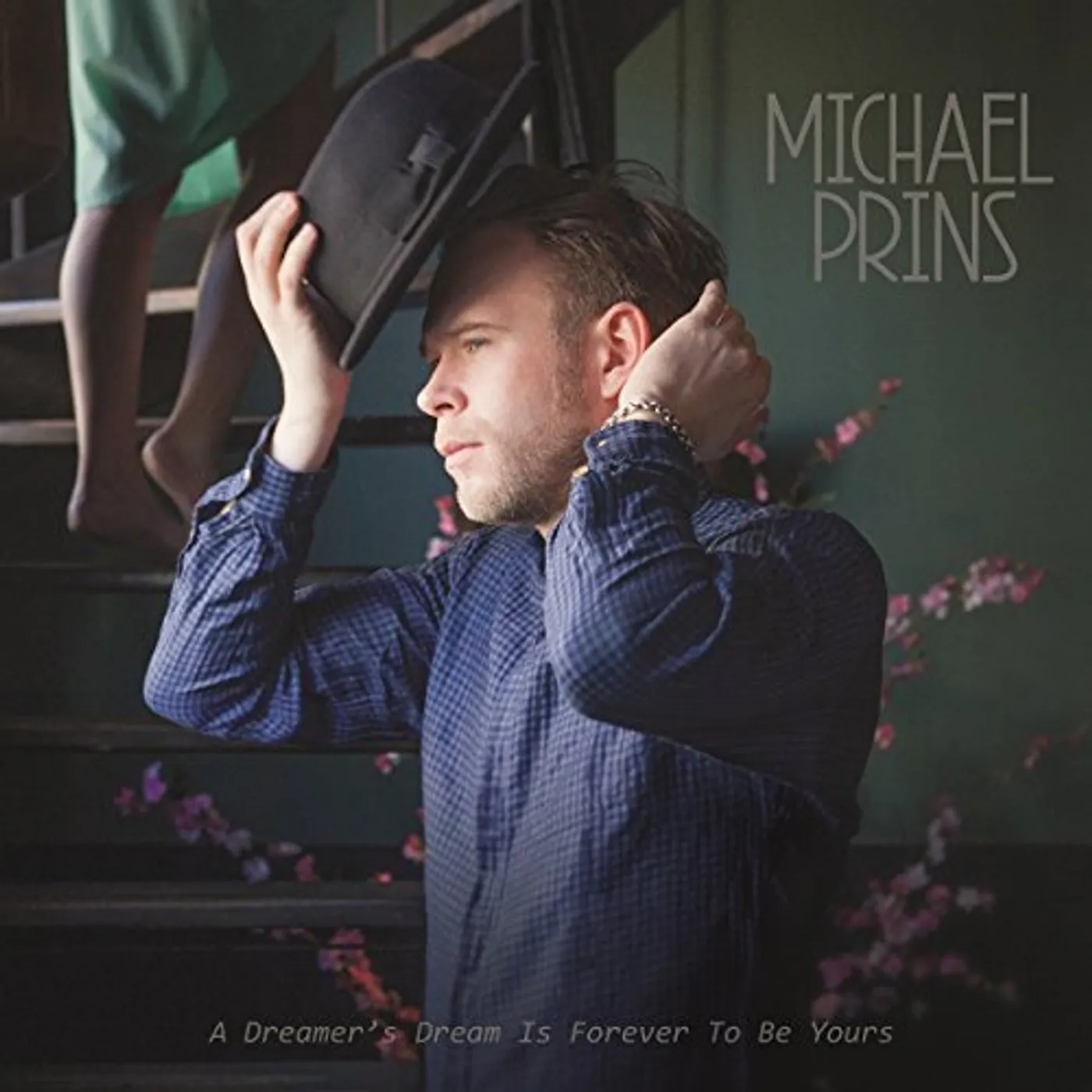 Michael Prins DREAMER'S DREAM IS FOREVER TO BE YOURS Vinyl Record