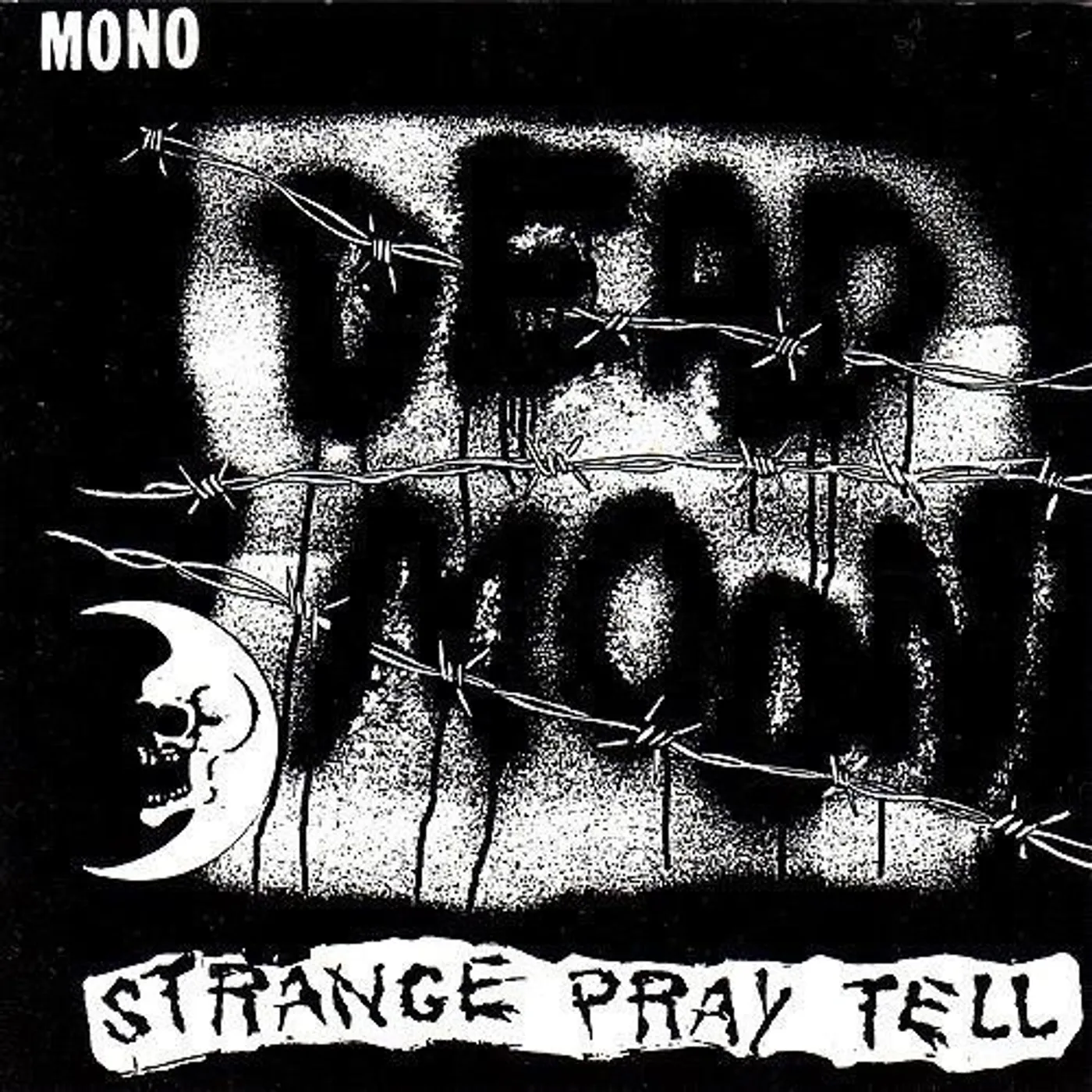 Dead Moon STRANGE PRAY TELL CD