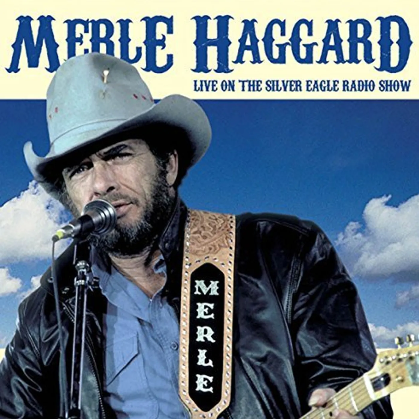 Merle Haggard LIVE ON THE SILVER EAGLE RADIO SHOW CD