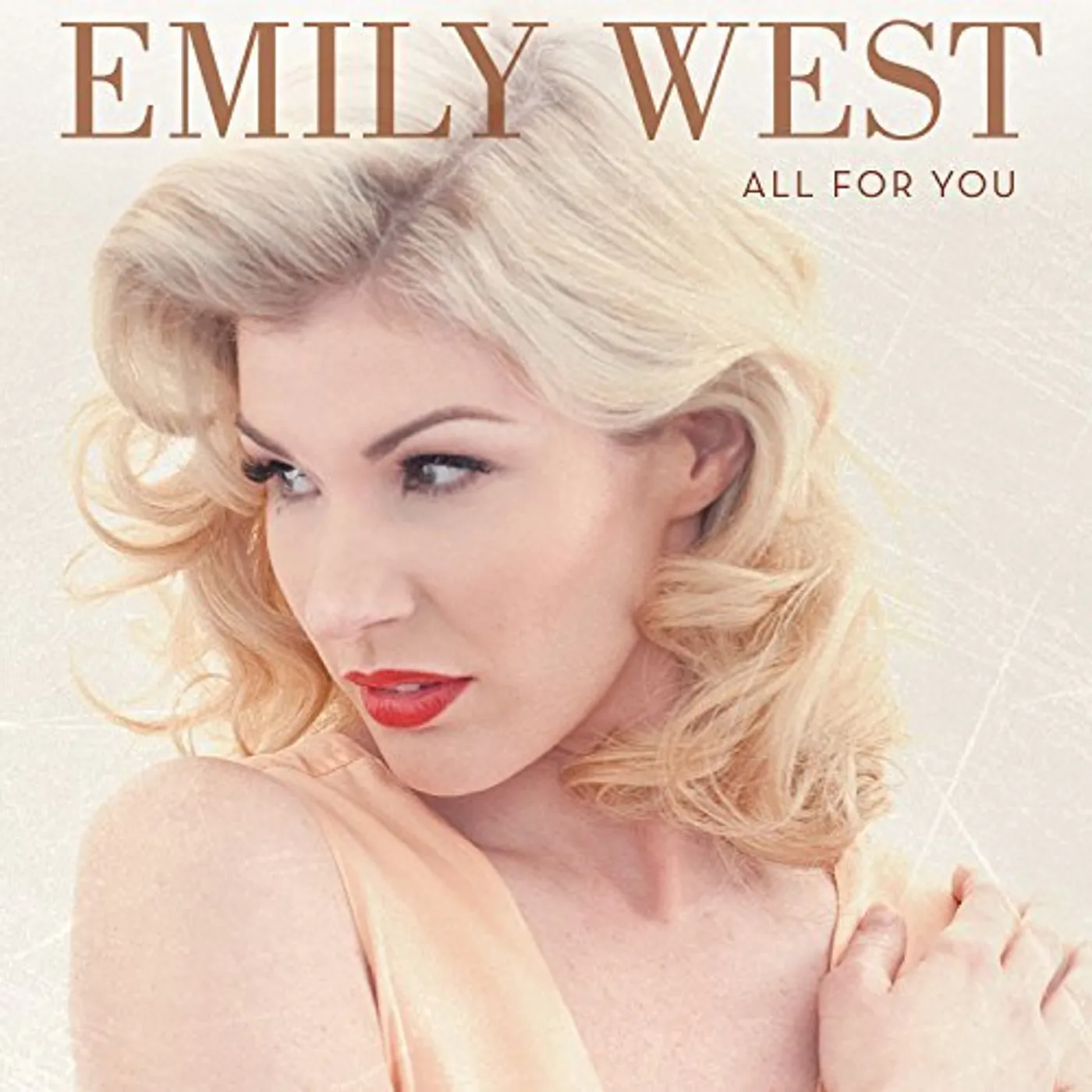 Emily West ALL FOR YOU CD