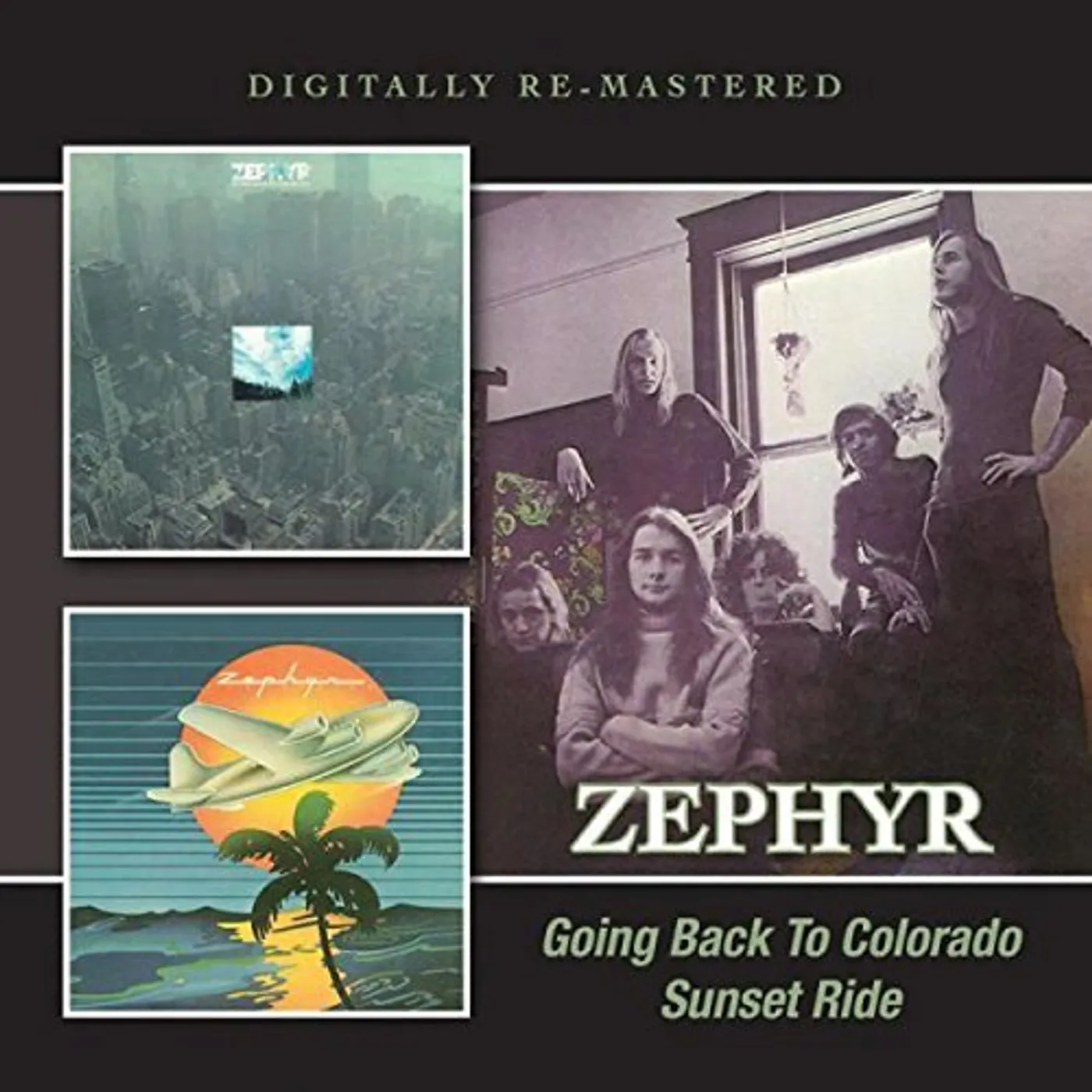 Zephyr GOING BACK TO COLORADO /SUNSET RIDE CD