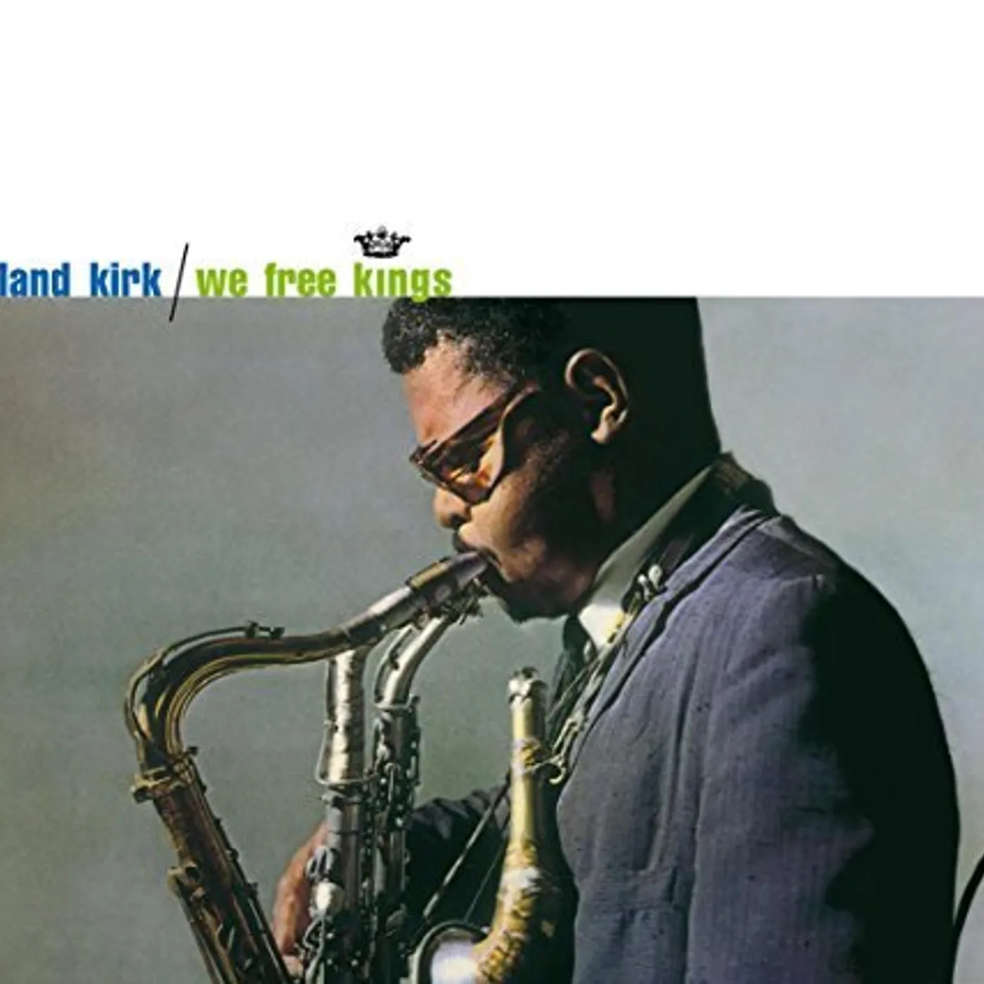 Roland Kirk We Free Kings Vinyl Record