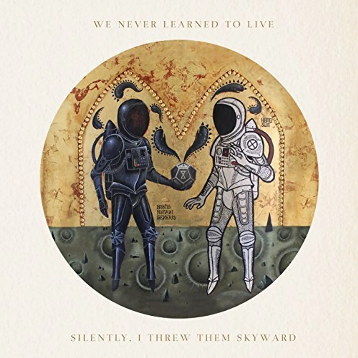 We Never Learned To Live SILENTLY I THREW THEM SKYWARD CD