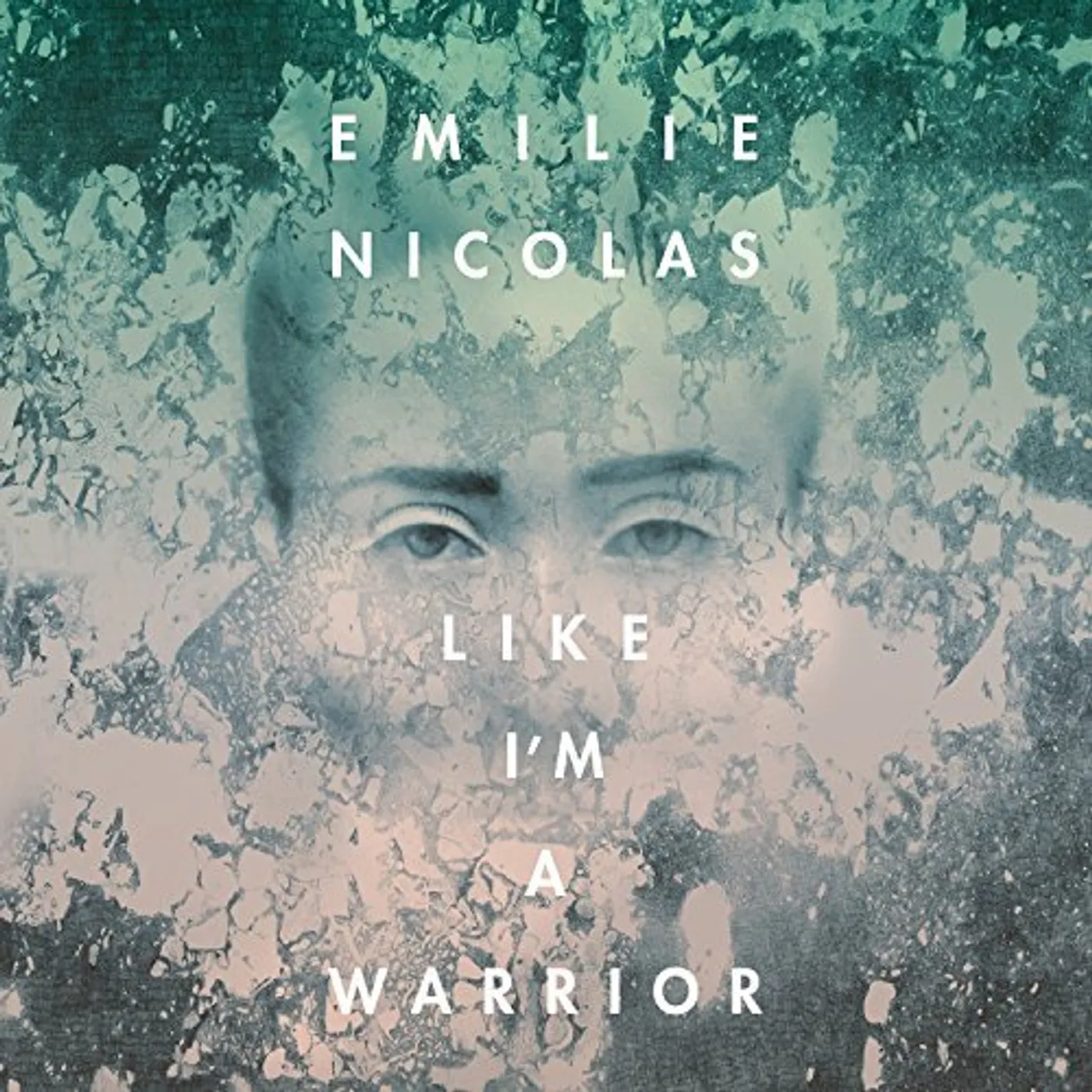 Emilie Nicolas LIKE I'M A WARRIOR CD