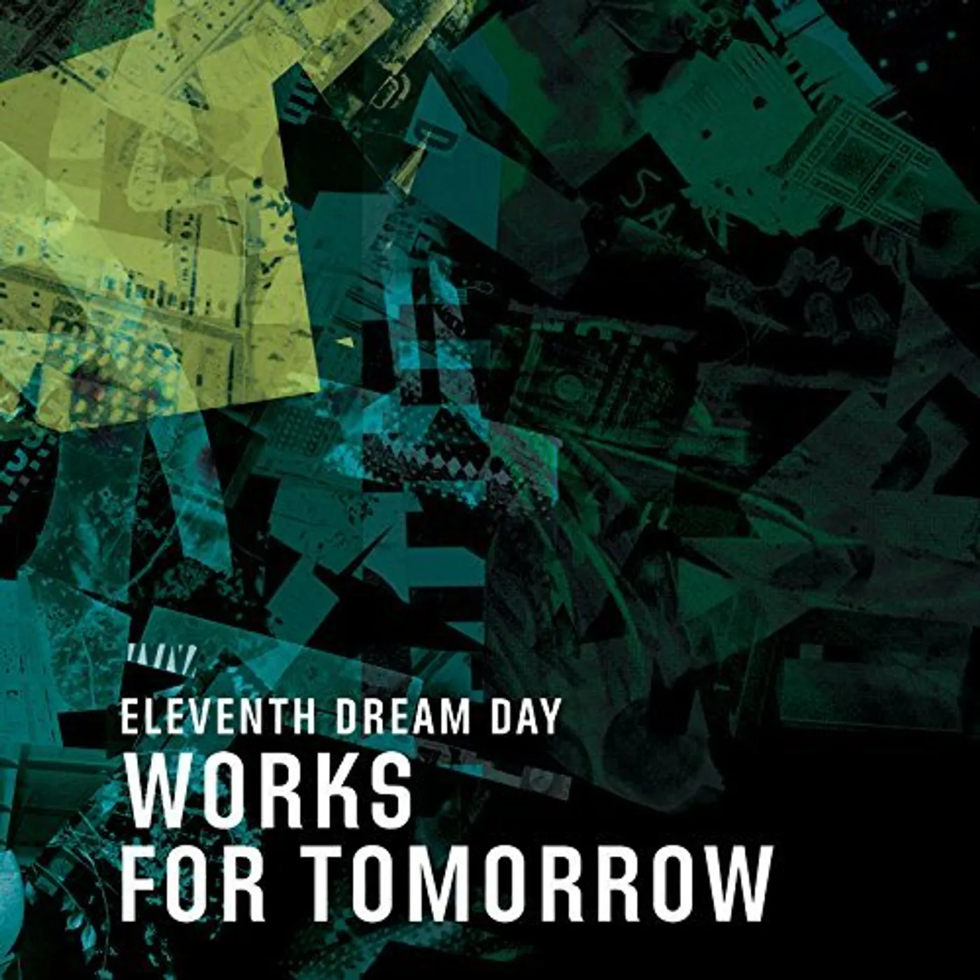 Eleventh Dream Day Works For Tomorrow Vinyl Record