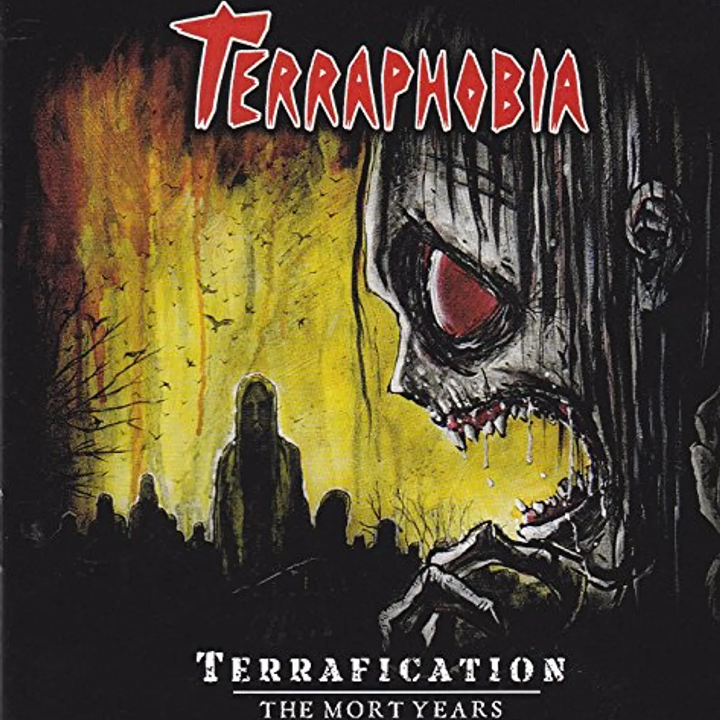 Terraphobia TERRAFICATION: THE MORT YEARS CD