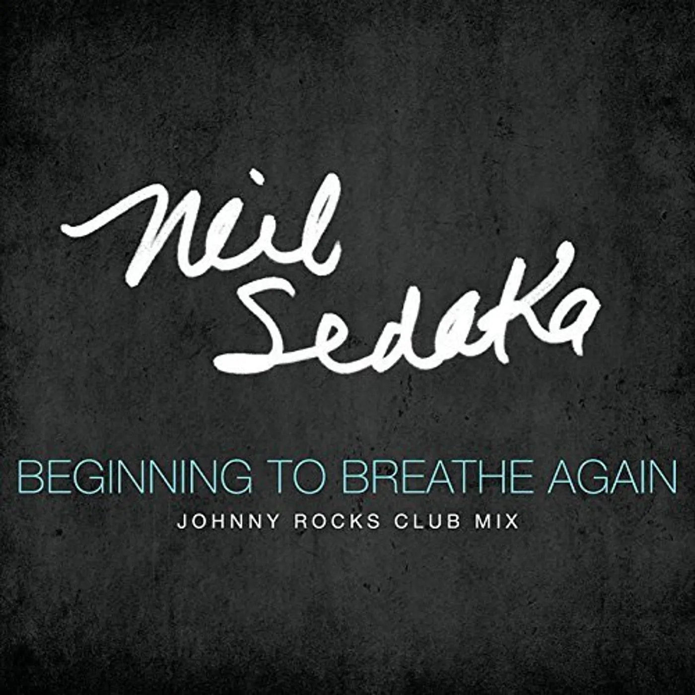Neil Sedaka BEGINNING TO BREATHE AGAIN (JOHNNY ROCKS CLUB MIX) CD