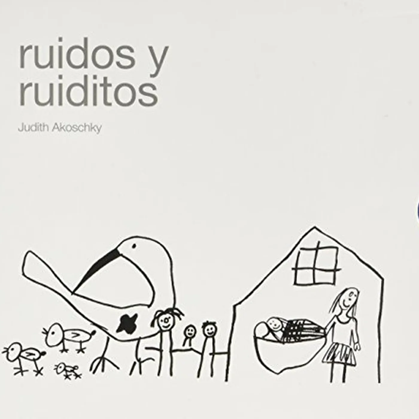 Judith Akoschky RUIDOS Y RUIDITOS CD