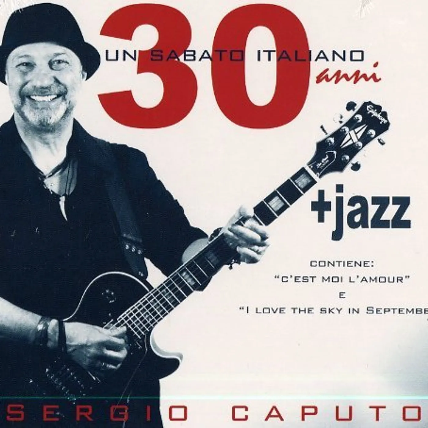 Sergio Caputo UN SABATO ITALIANO 30 CD