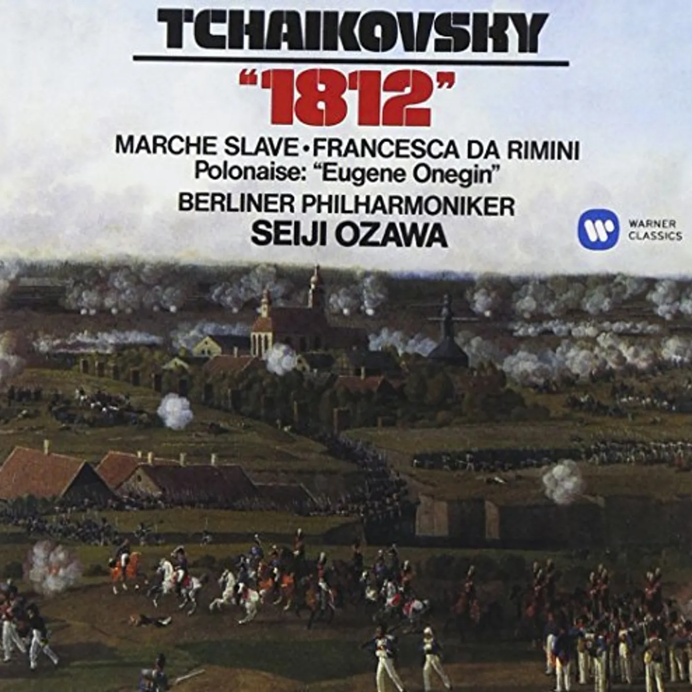 Seiji Ozawa TCHAIKOVSKY: 1812 MARCHE SLAVE CD