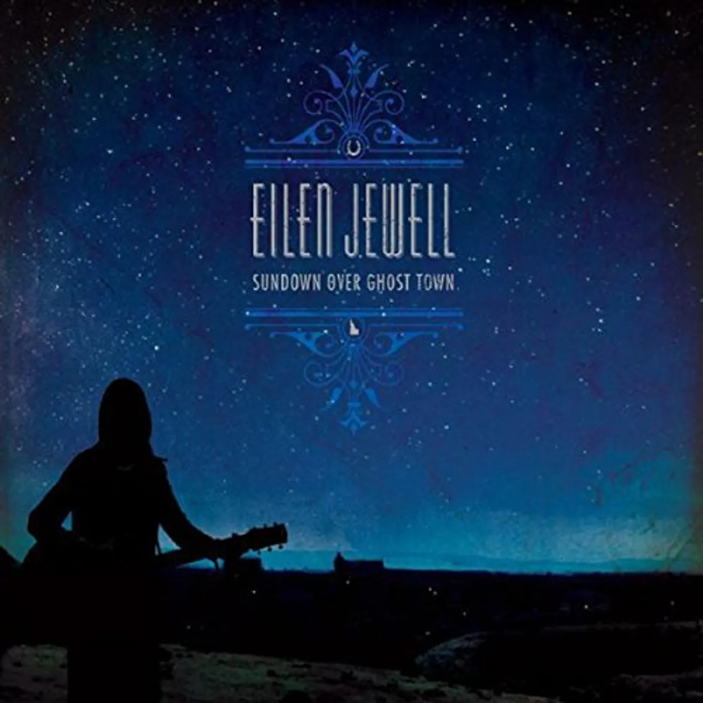 Eilen Jewell SUNDOWN OVER GHOST TOWN Vinyl Record