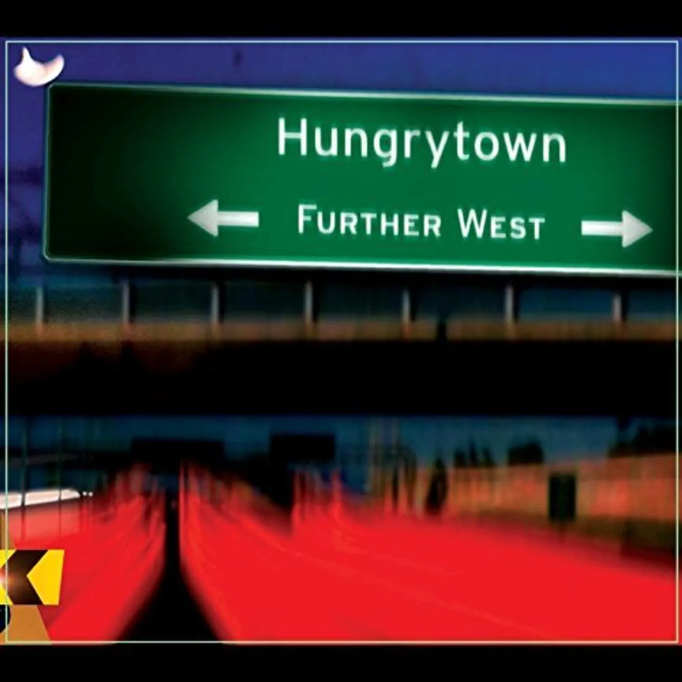 Hungrytown FURTHER WEST CD