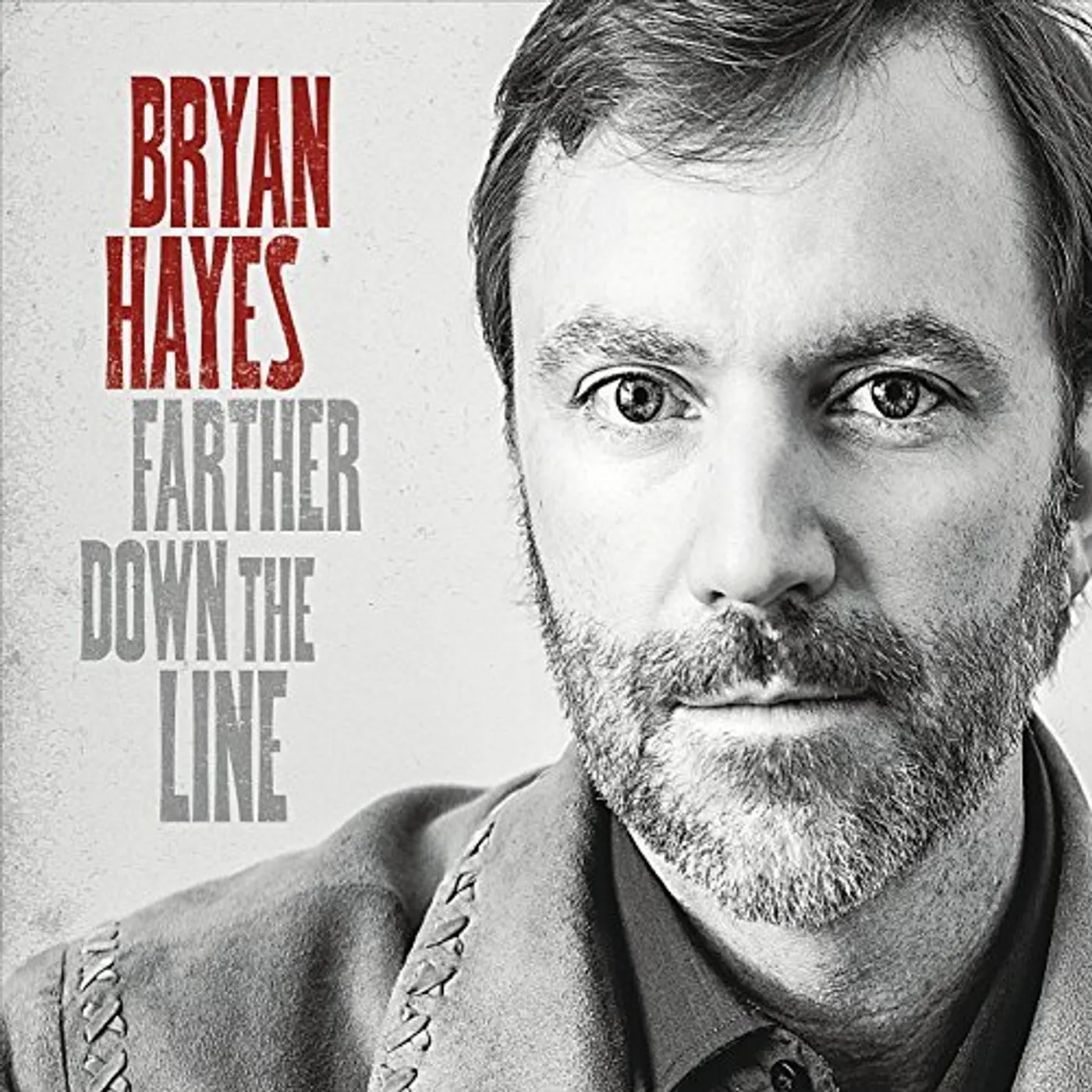 Bryan Hayes FARTHER DOWN THE LINE CD