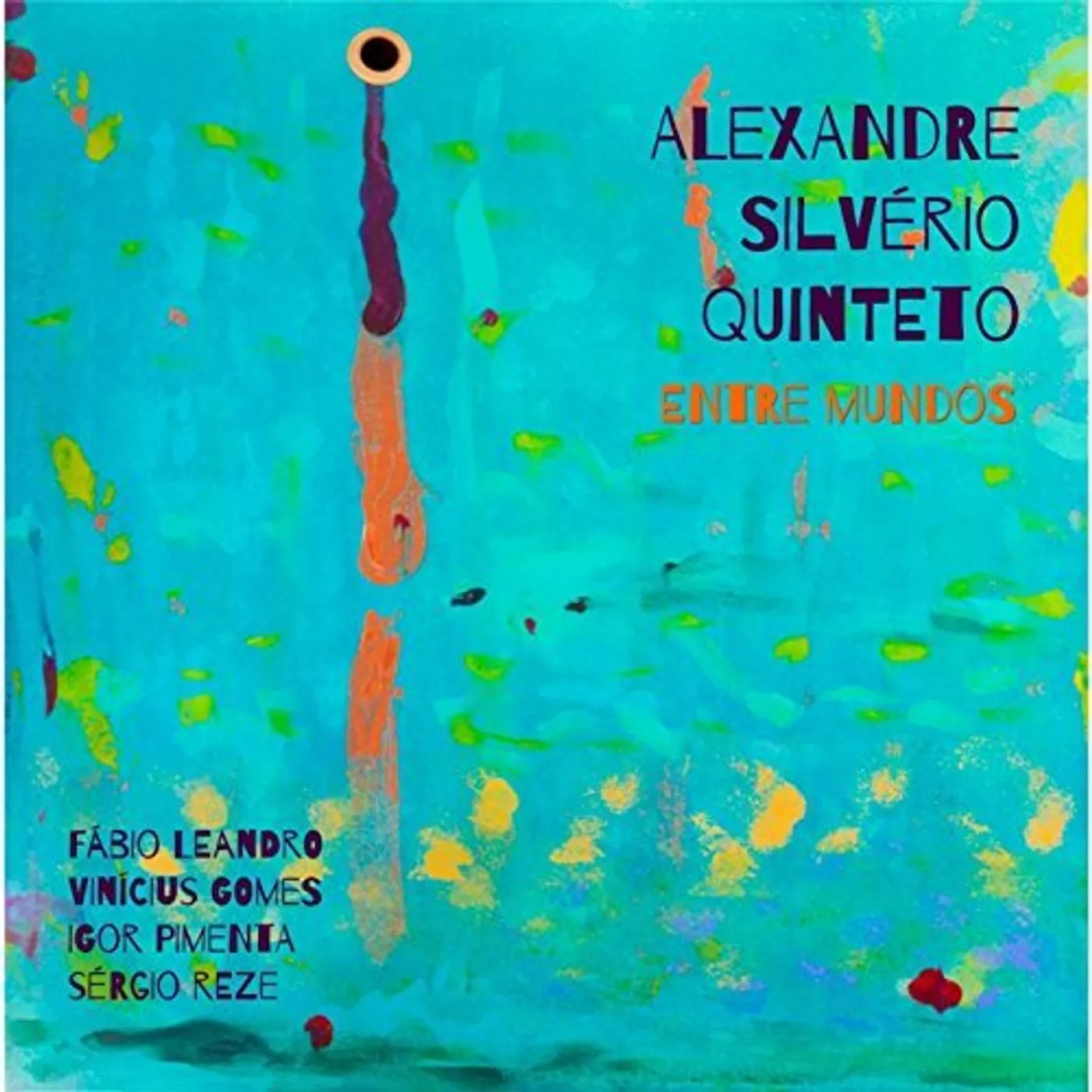 Alexandre Silverio ENTRE MUNDOS CD