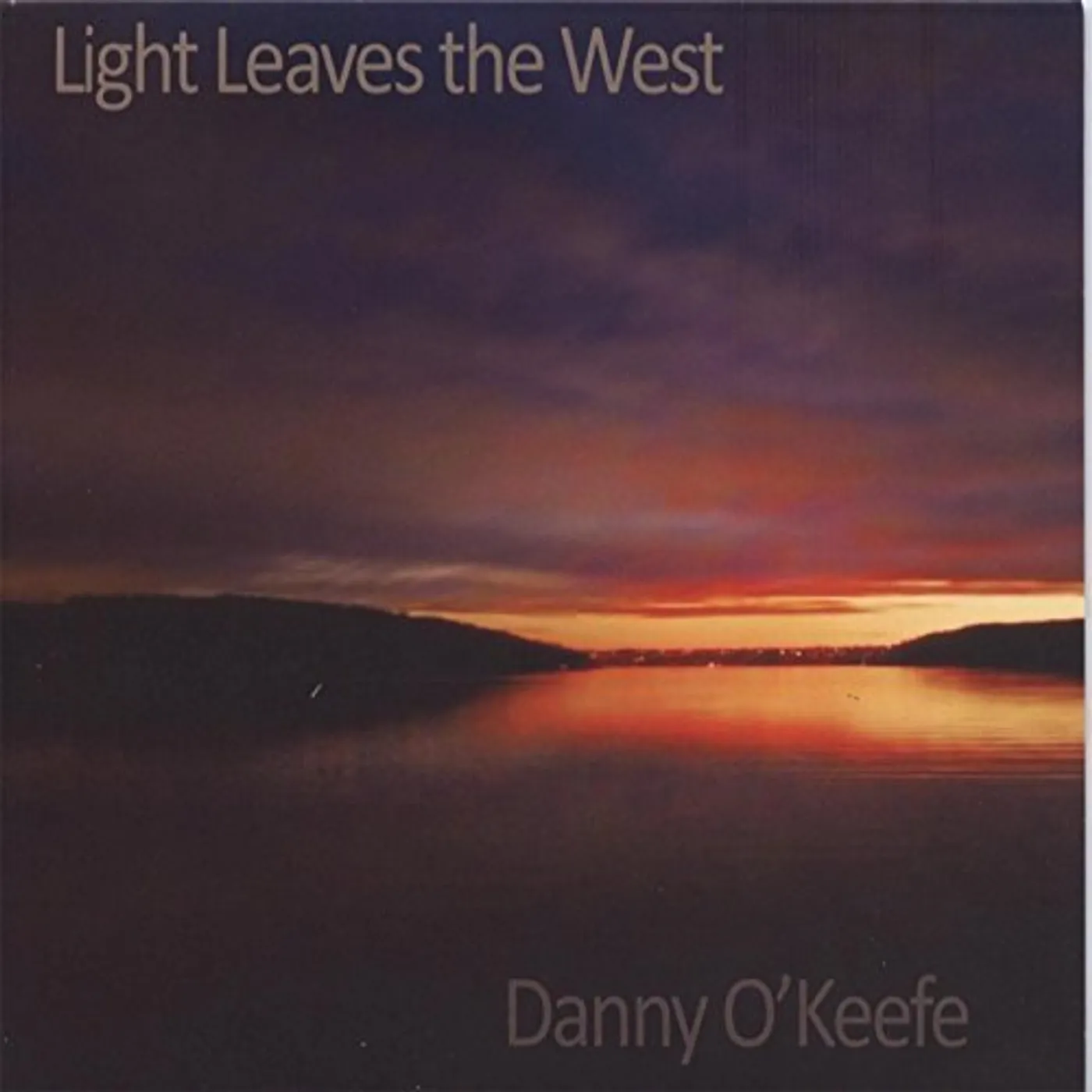 Danny O'Keefe LIGHT LEAVES THE WEST CD