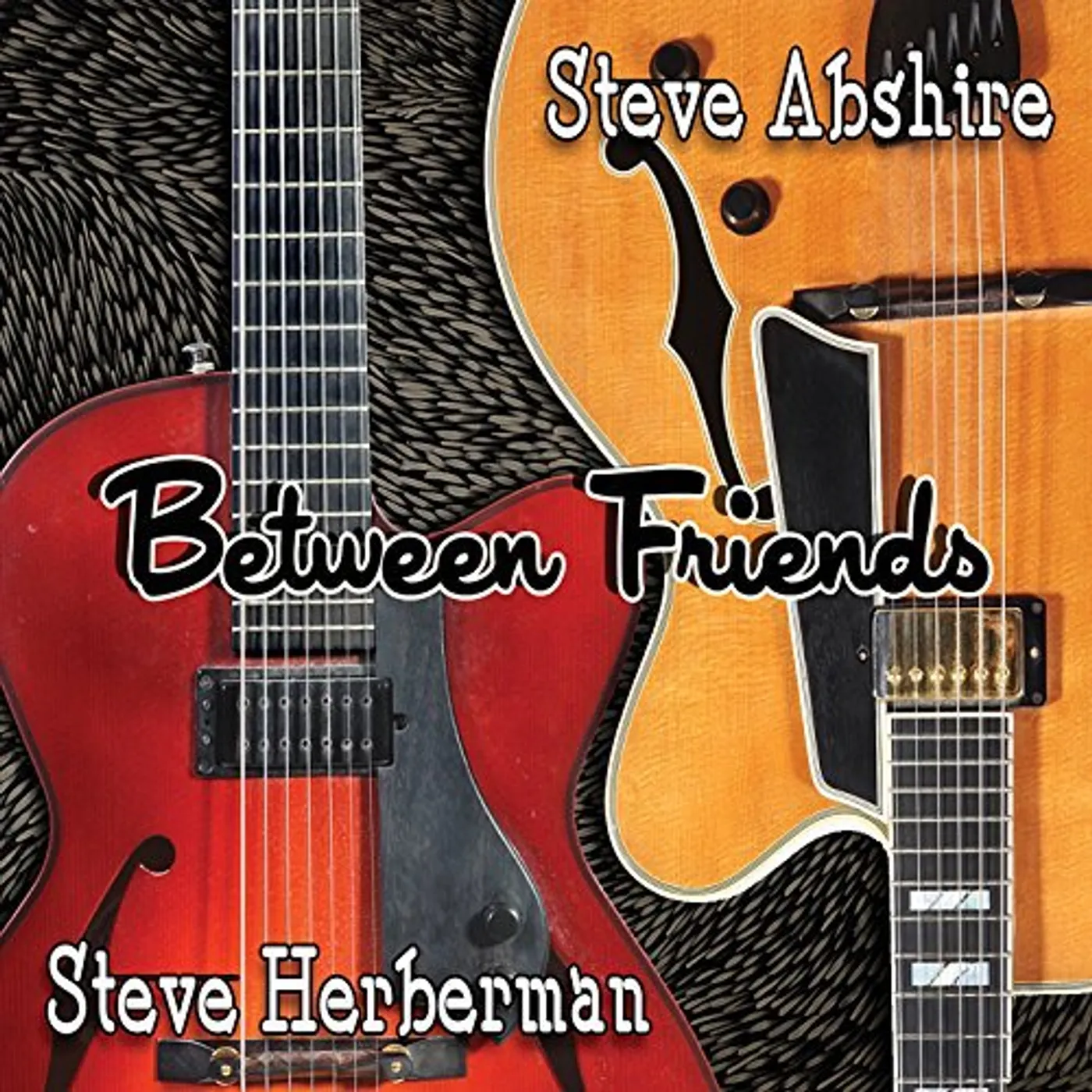 Steve Abshire BETWEEN FRIENDS CD