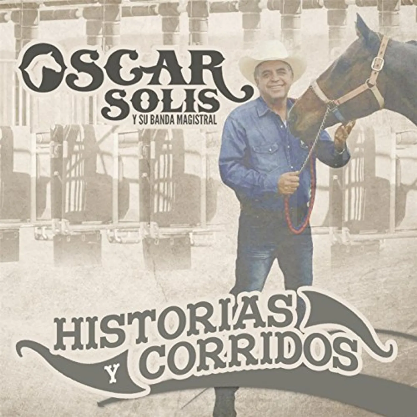 Oscar Solis Y Su Banda Magistral HISTORIAS Y CORRIDOS CD