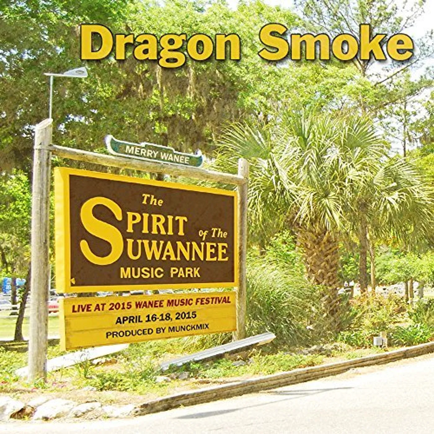 Dragon Smoke LIVE AT WANEE 2015 CD
