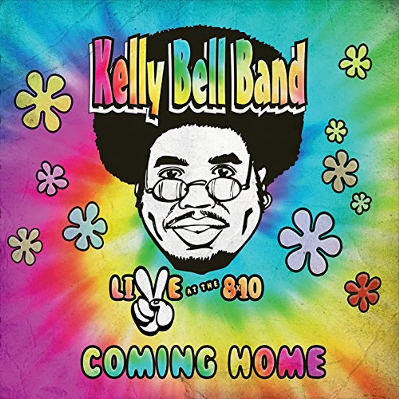 Kelly Bell Band COMING HOME: LIVE AT THE 8X10 CD