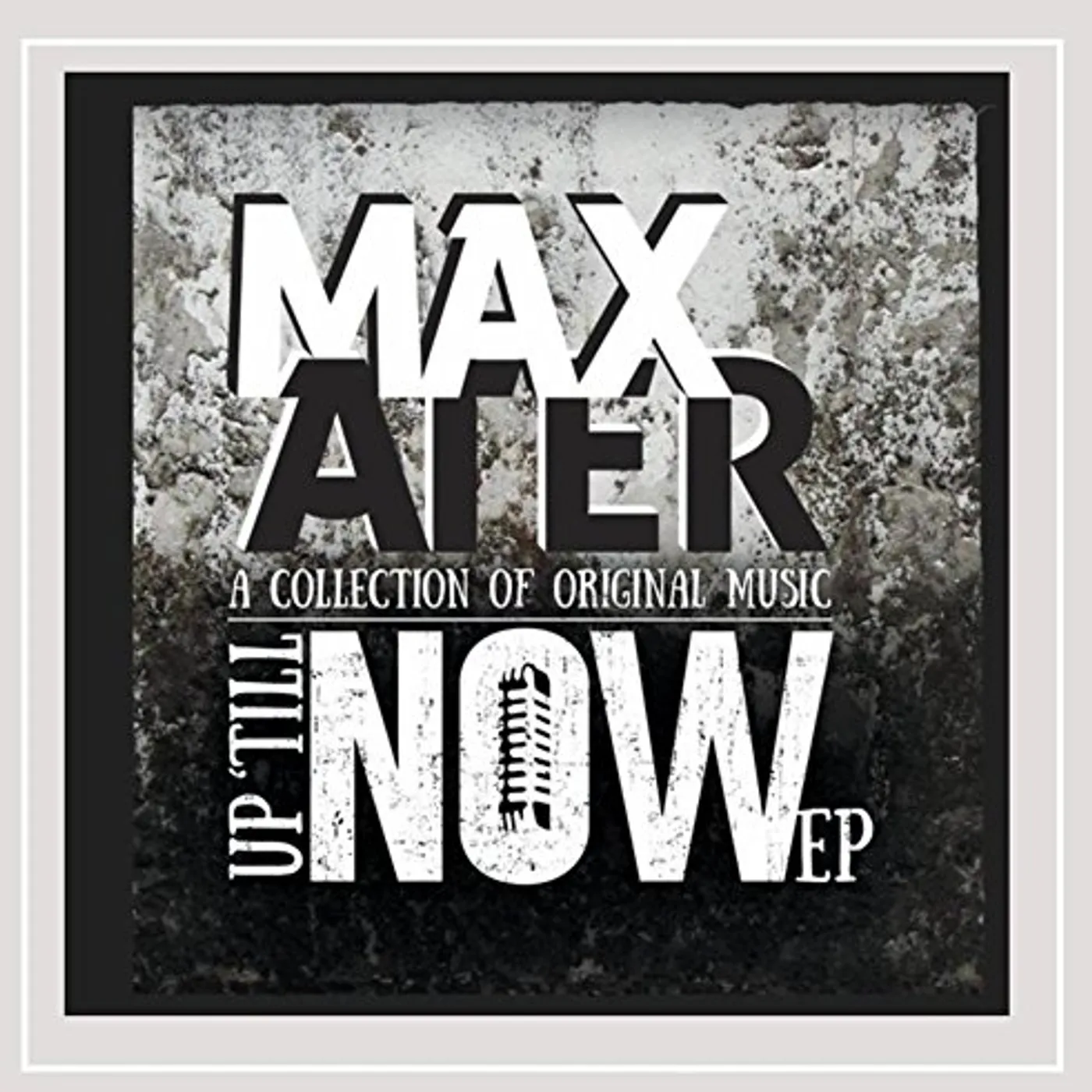 Max Ater UP TILL NOW CD