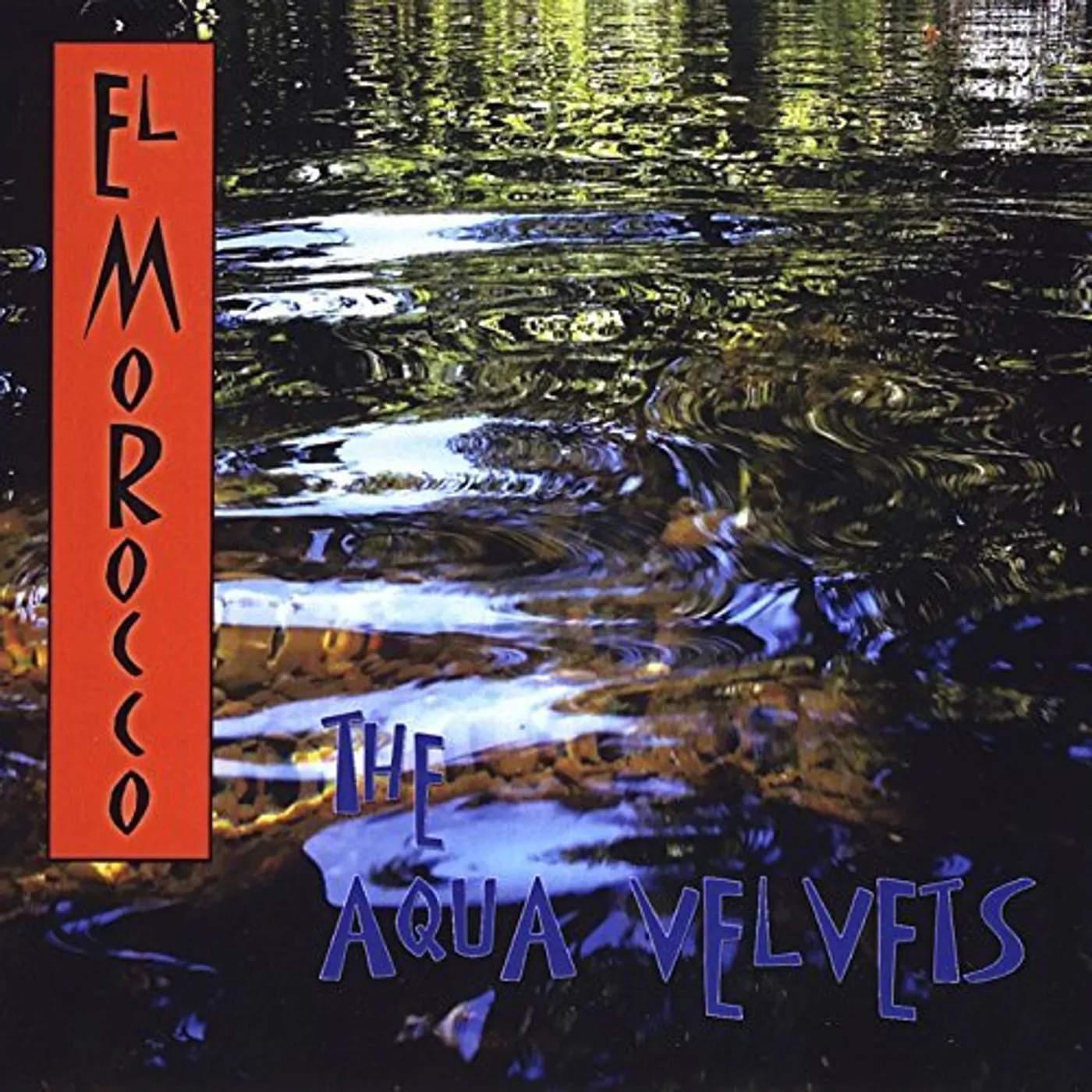 The Aqua Velvets EL MOROCCO CD