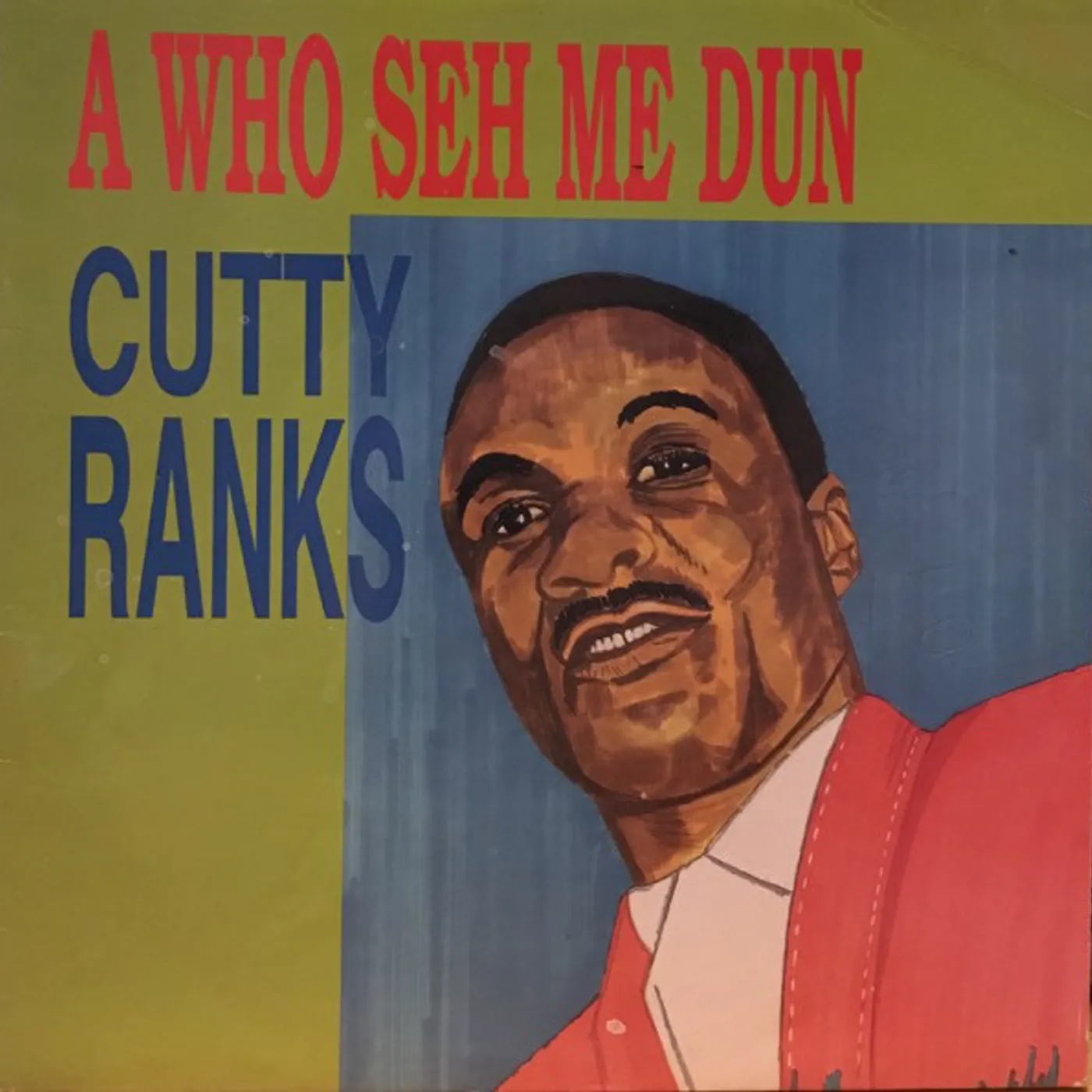 Cutty Ranks WHO SEH ME DUN Vinyl Record