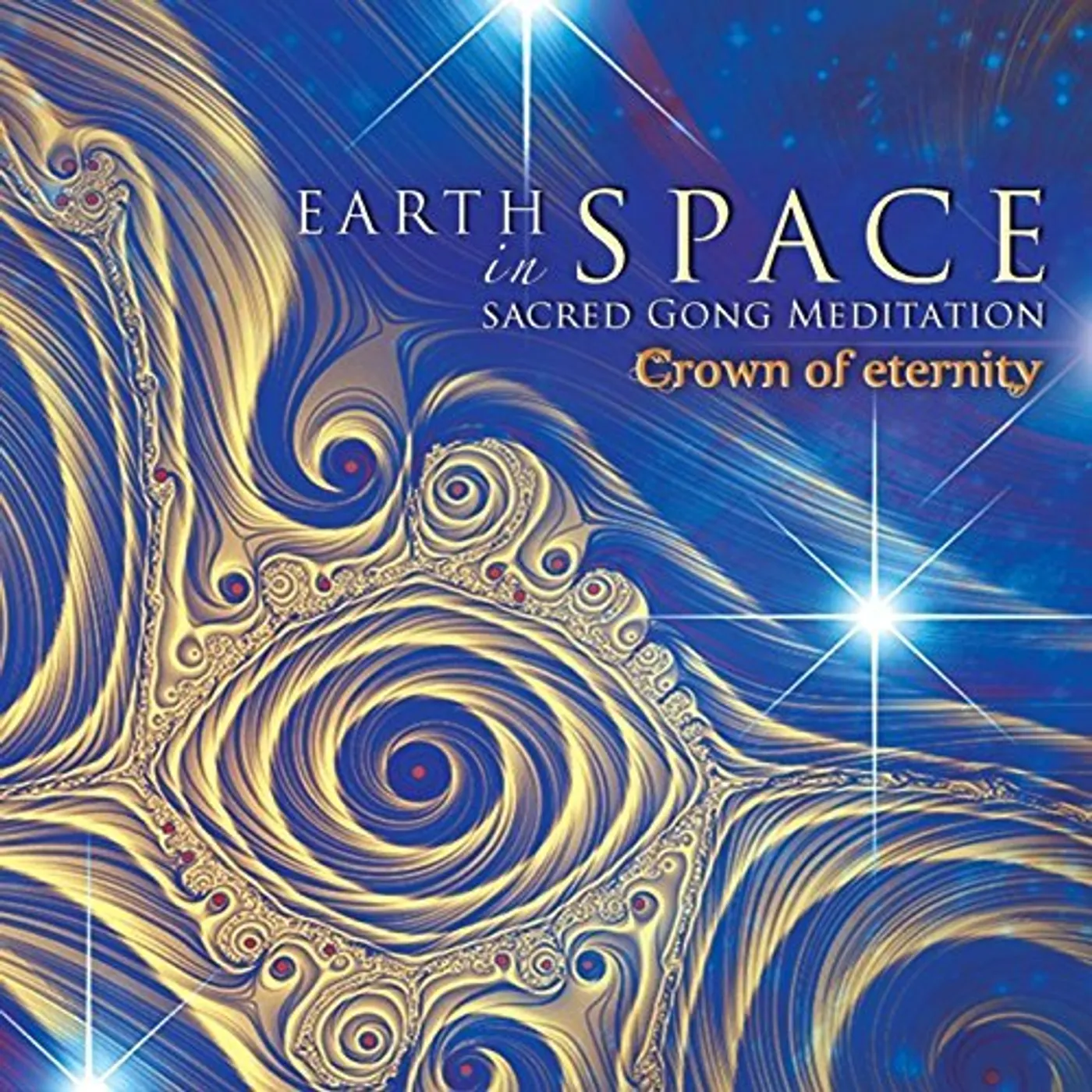 Crown of Eternity EARTH IN SPACE (SACRED GONG MEDITATION) CD