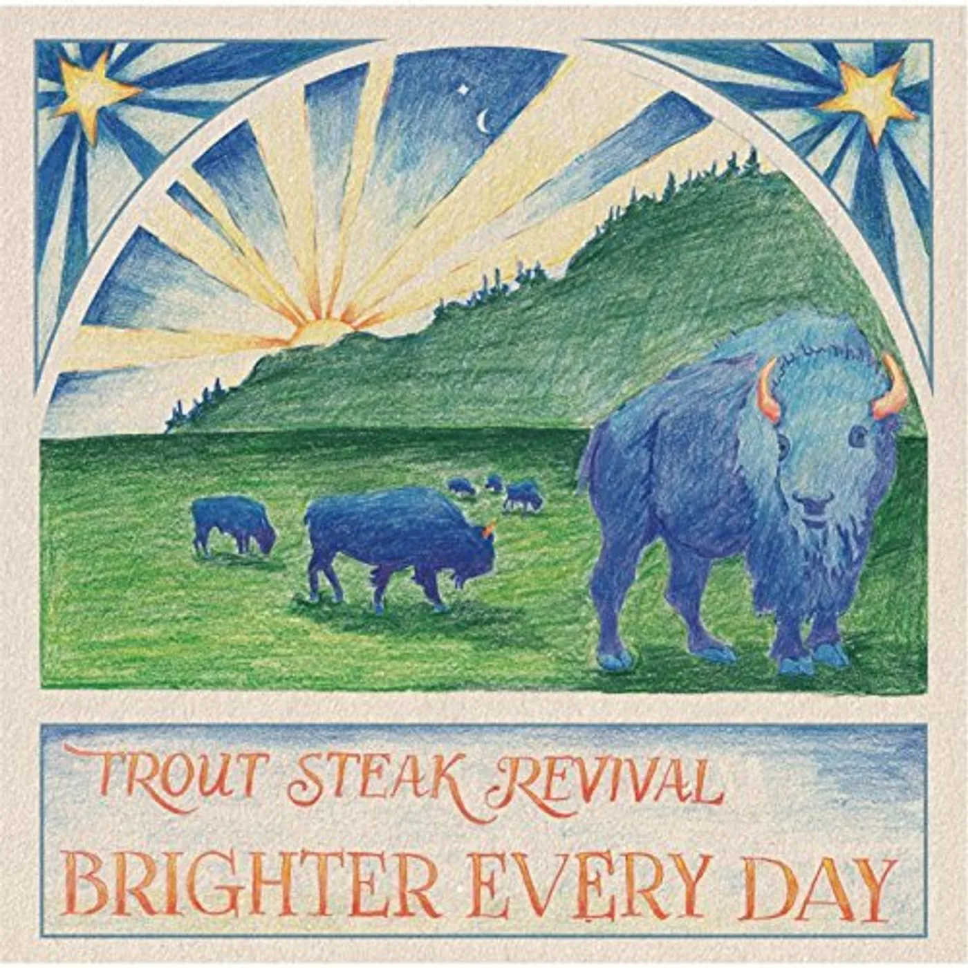 Trout Steak Revival BRIGHTER EVERY DAY CD