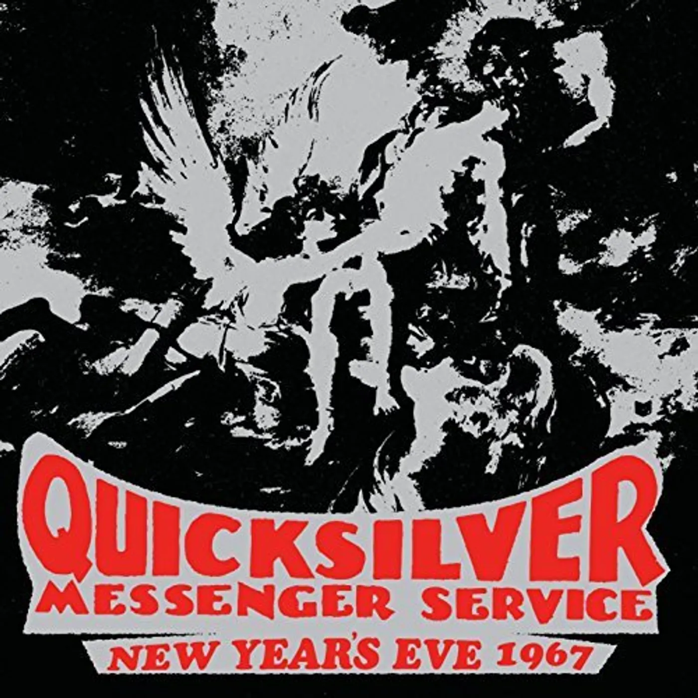 Quicksilver Messenger Service NEW YEAR'S EVE 1967 CD