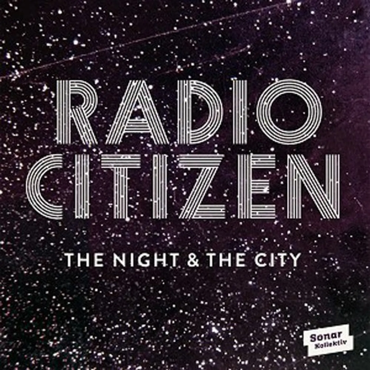 Radio Citizen NIGHT & CITY Vinyl Record