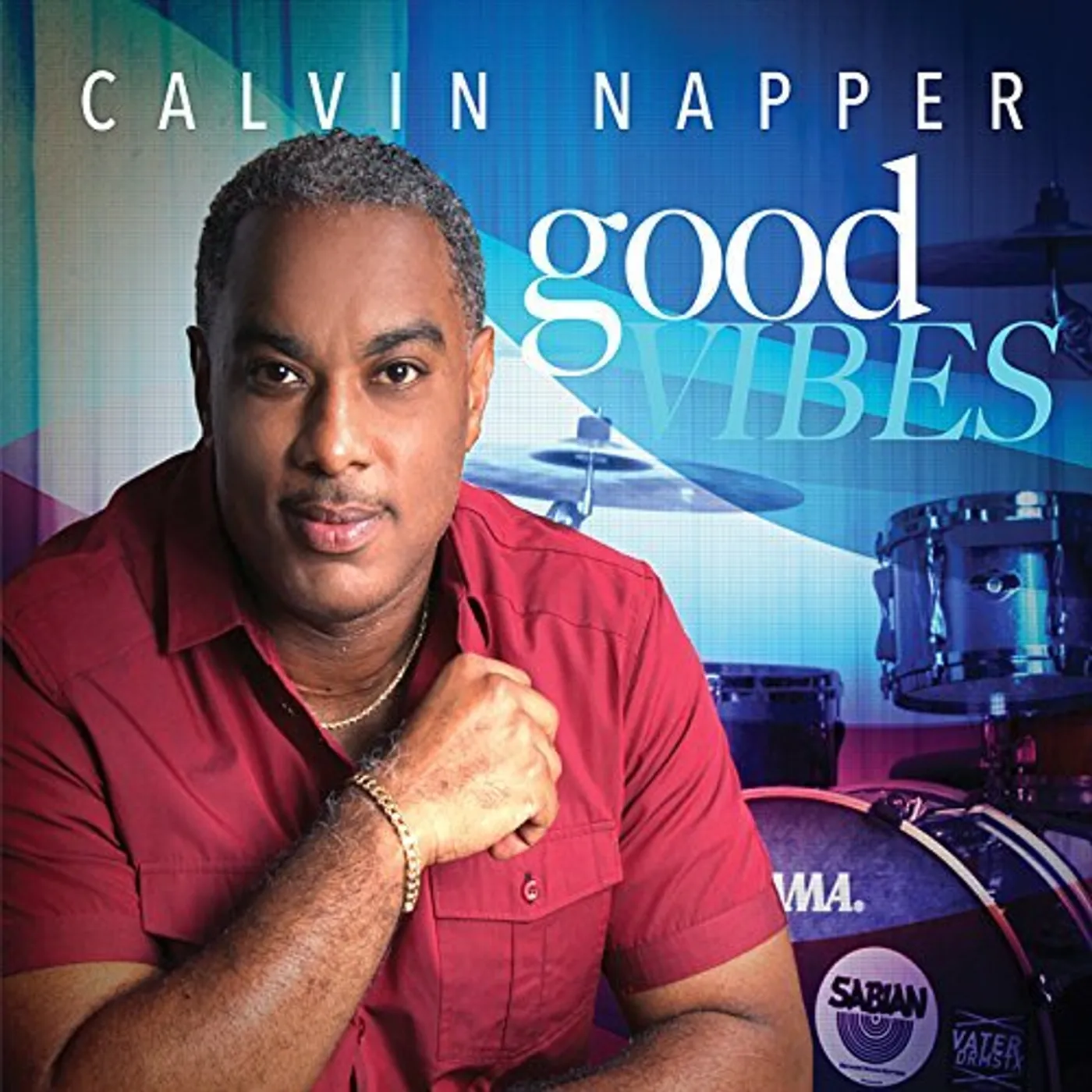 Calvin Napper GOOD VIBES CD