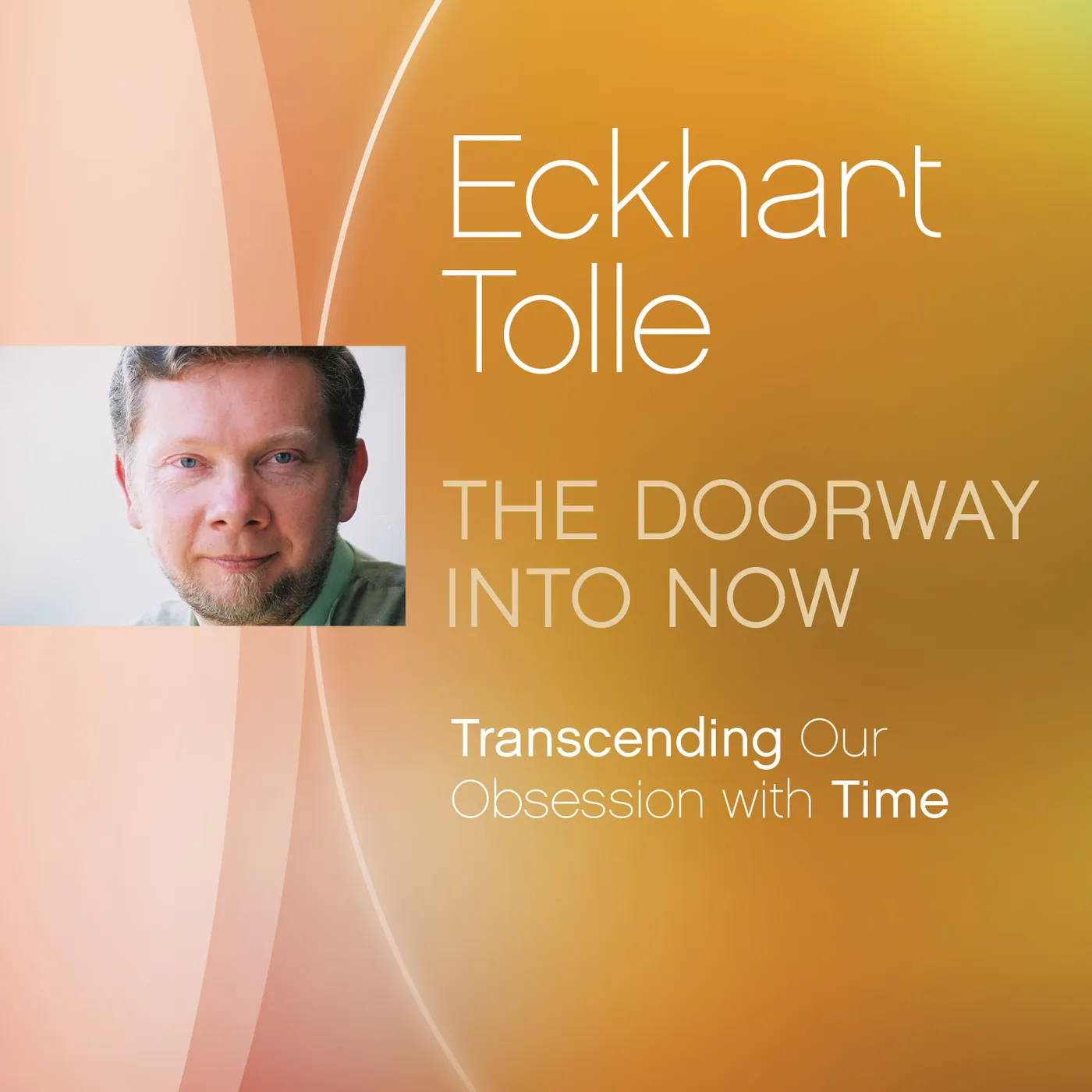 Eckhart Tolle DOORWAY INTO NOW DVD