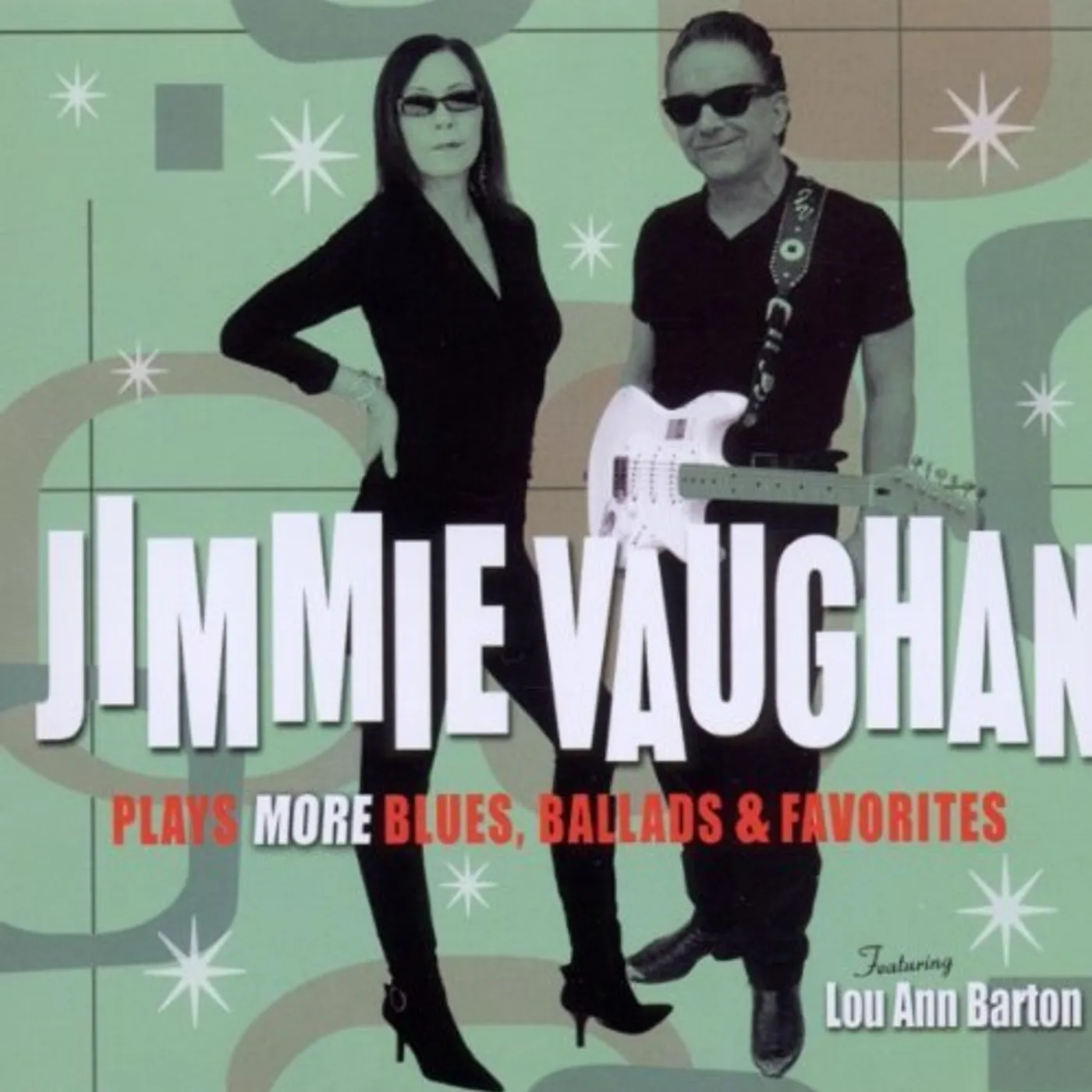 Jimmie Vaughan PLAYS MORE BLUES BALLADS & FAVOURITES CD