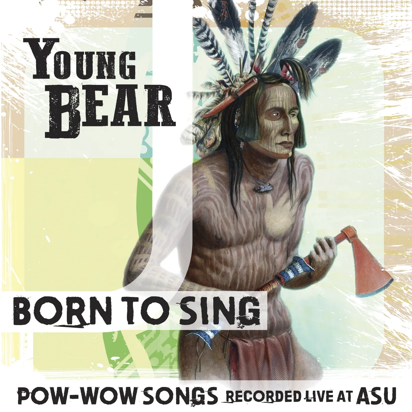 Young Bear BORN TO SING: POW-WOW SONGS REC LIVE AT ASU CD