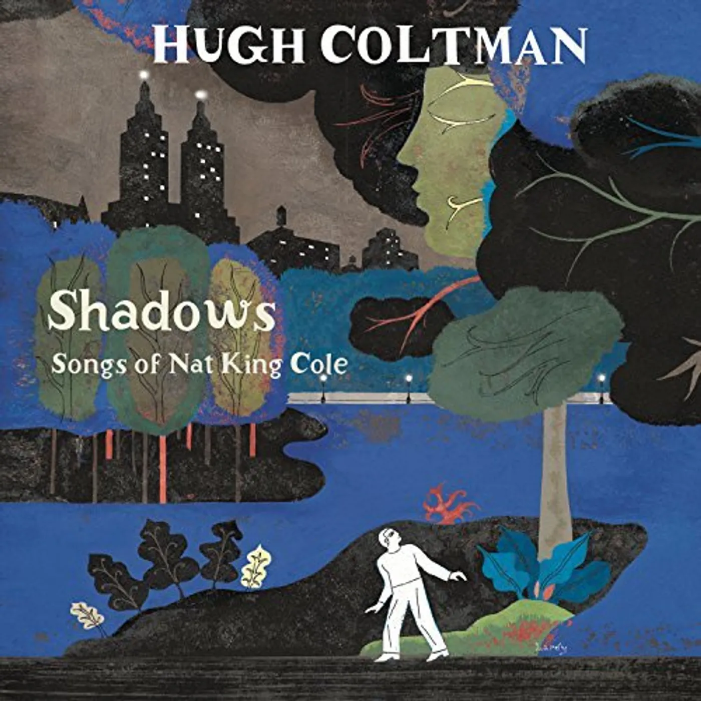 Hugh Coltman SHADOWS : SONGS OF NAT KING COLE Vinyl Record
