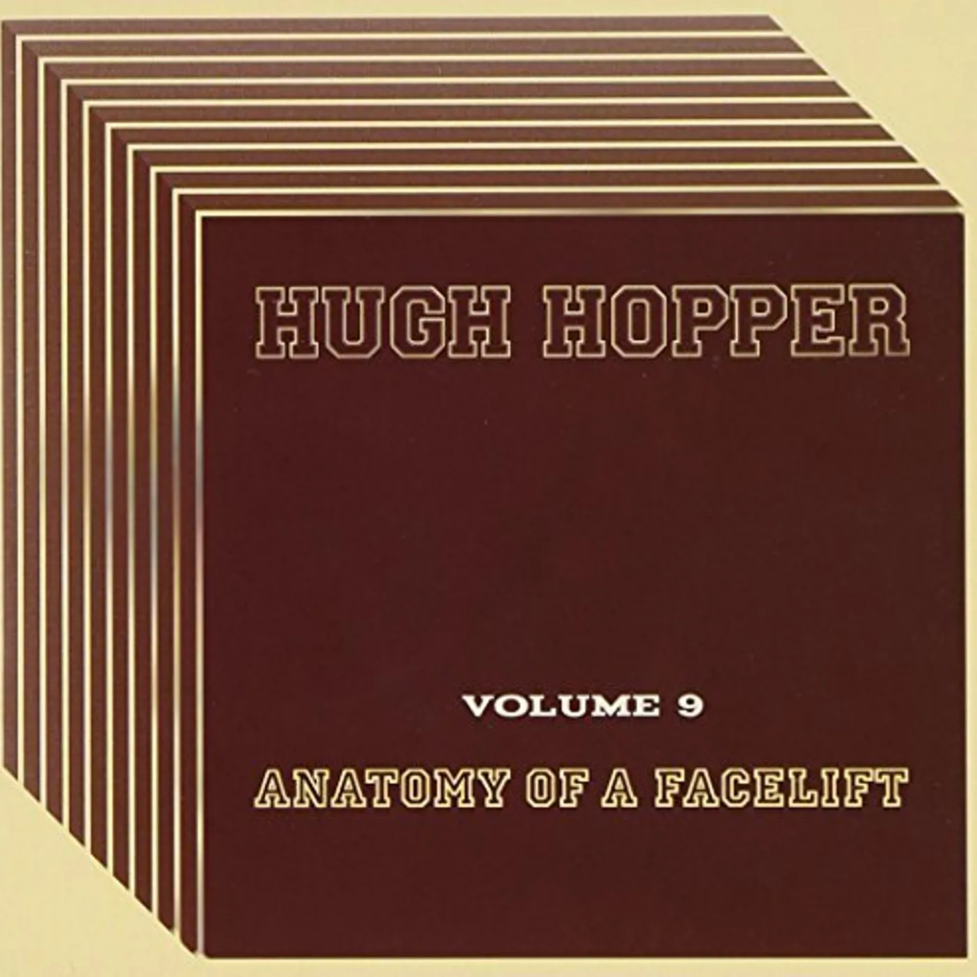 Hugh Hopper VOL.9: ANATOMY OF A FACELIFT CD