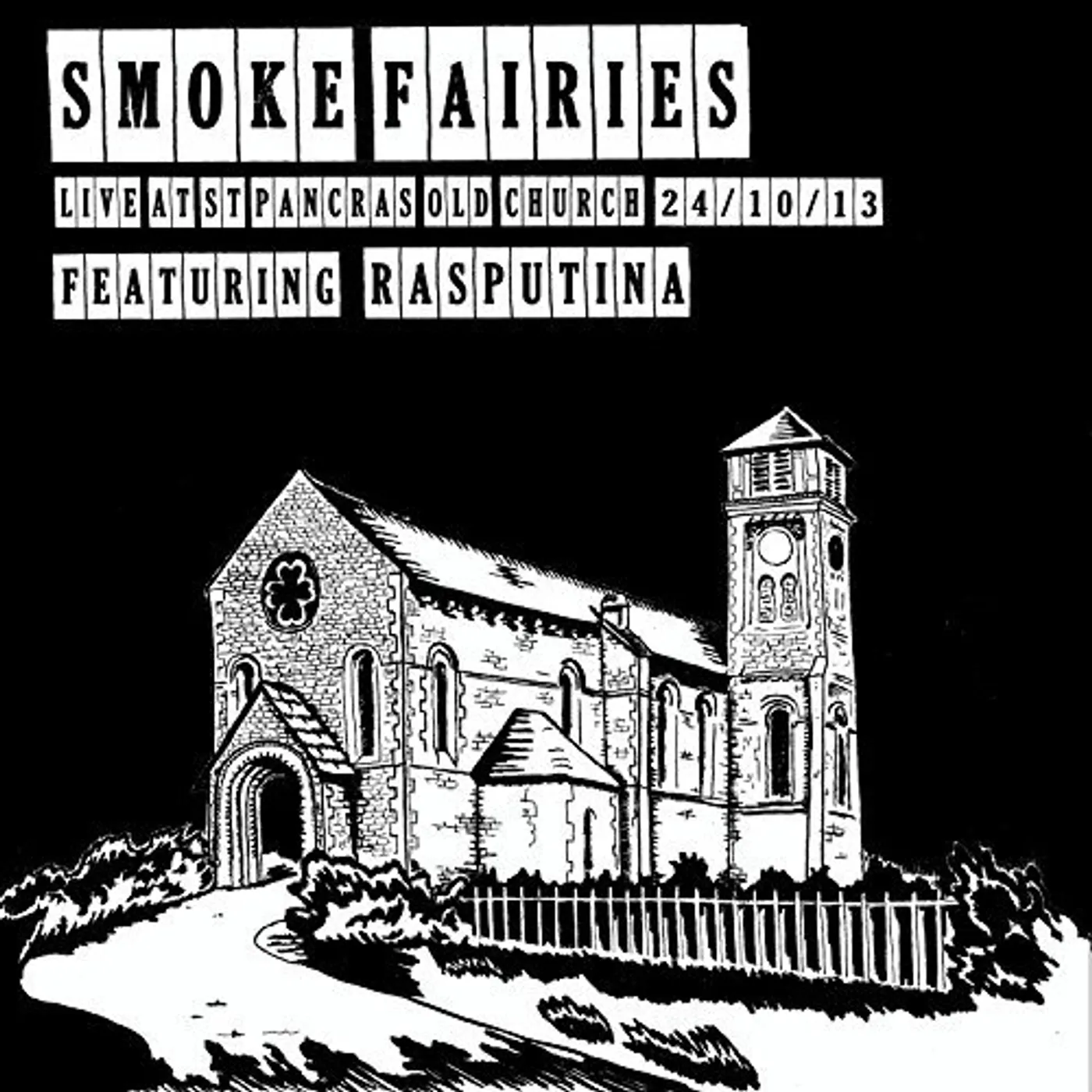 Smoke Fairies LIVE AT ST. PANCRAS OLD CHURCH LONDON 24 - OCT-13 Vinyl Record