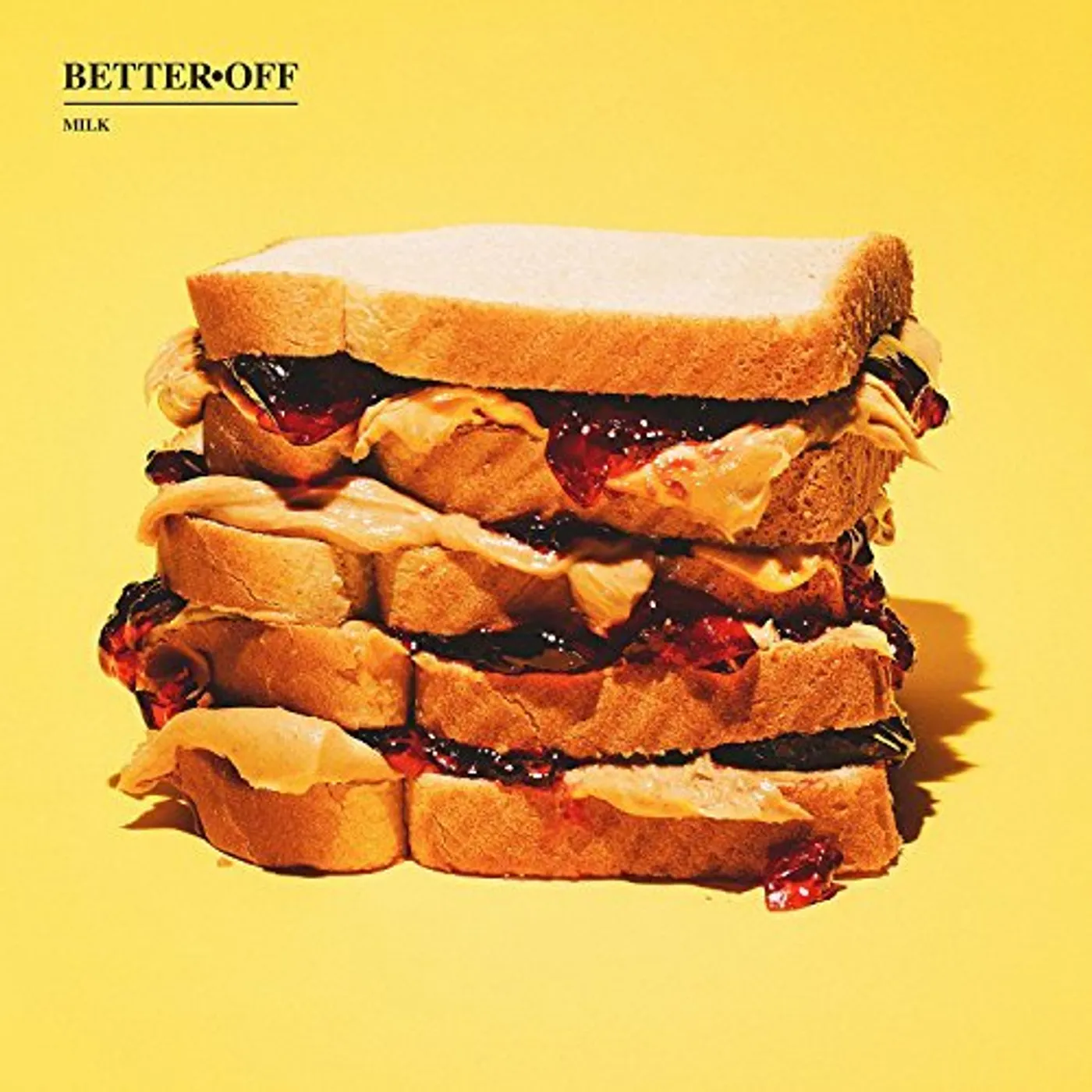 Better Off MILK CD