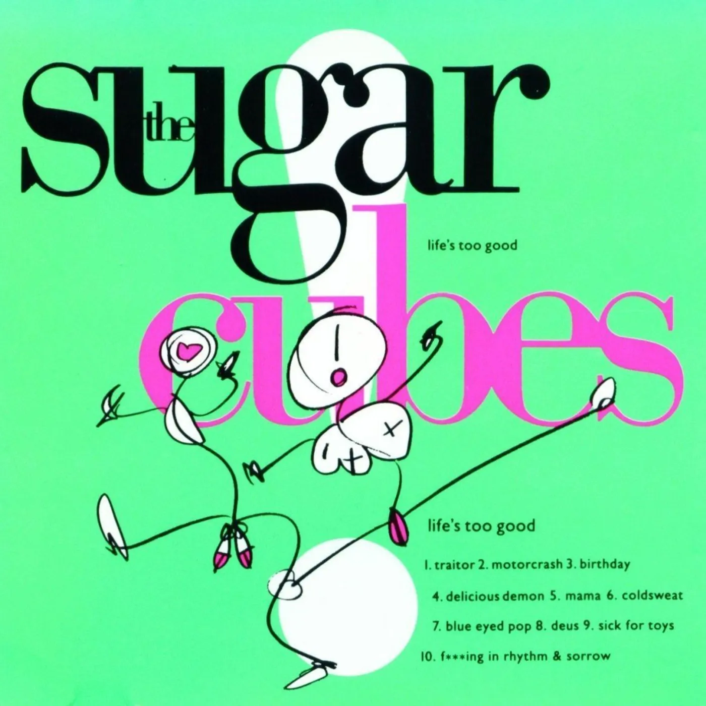Sugarcubes Life's Too Good Vinyl Record