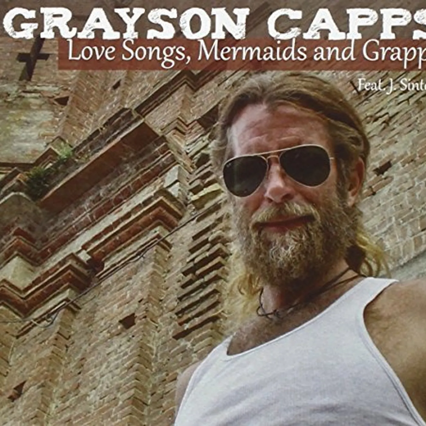 Grayson Capps LOVE SONGS/MERMAIDS & GRA CD