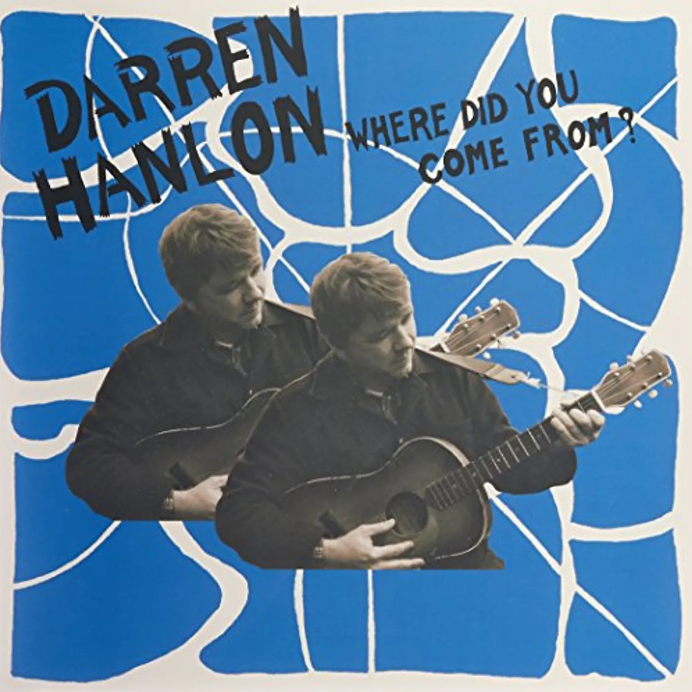 Darren Hanlon WHERE DID YOU COME FROM Vinyl Record