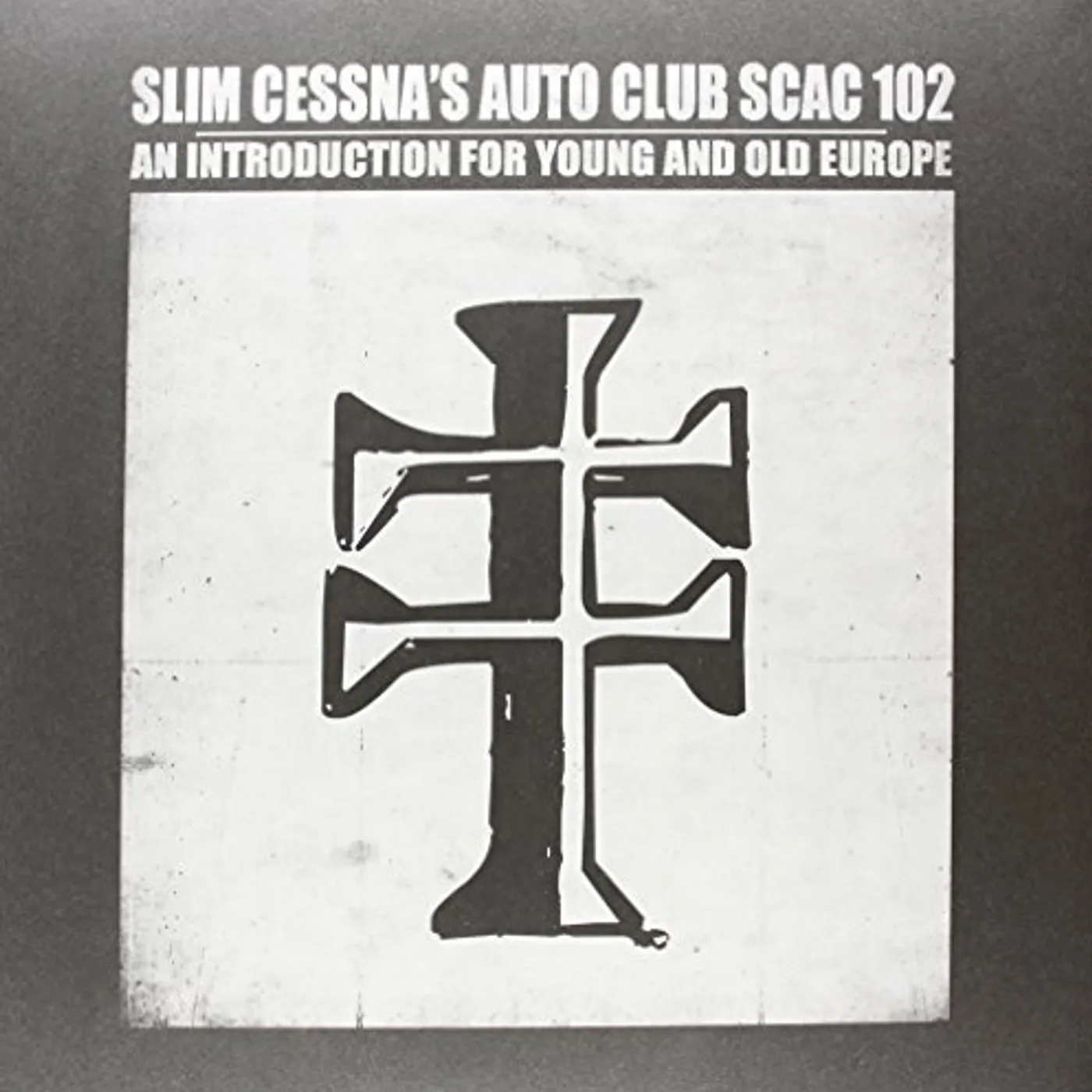 Slim Cessna's Auto Club SCAC 102 An Introduction for Young and Old Europe Vinyl Record