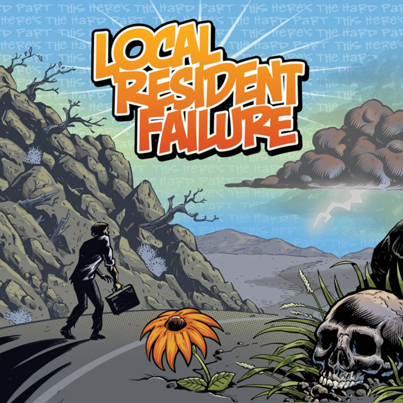 Local Resident Failure This Here's the Hard Part Vinyl Record